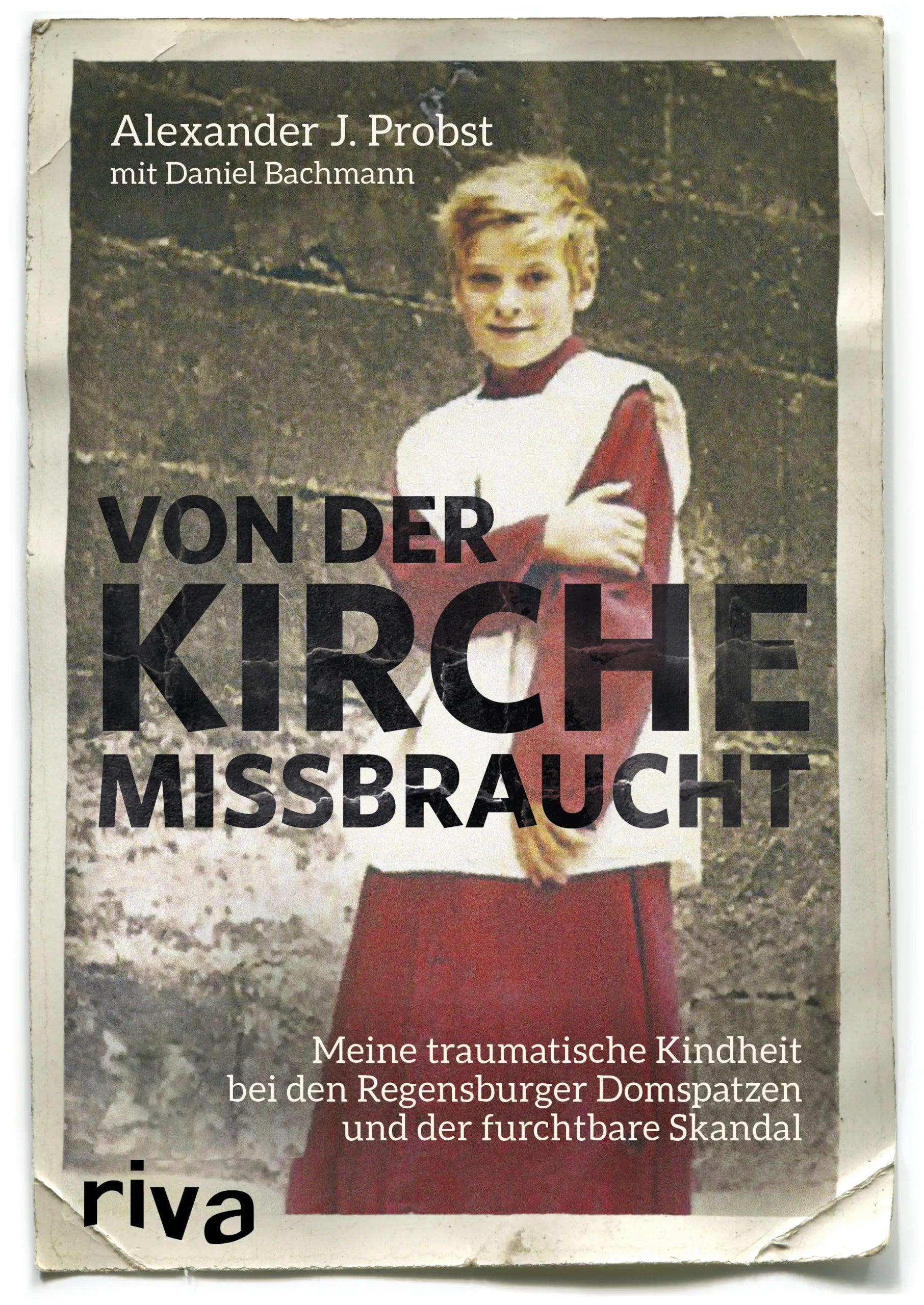 Buchcover von 'Von der Kirche missbraucht' - Gebundene Ausgabe von Alexander J. Probst