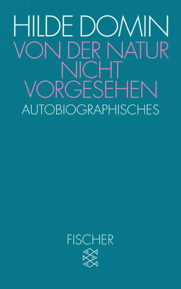 Buchcover von 'Von der Natur nicht vorgesehen' - Taschenbuch von Hilde Domin