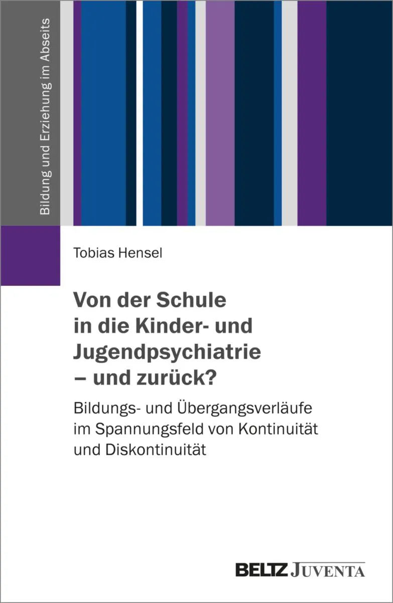 Cover: Von der Schule in die Kinder- und Jugendpsychiatrie - und zurück? (E-Book) von Tobias Hensel