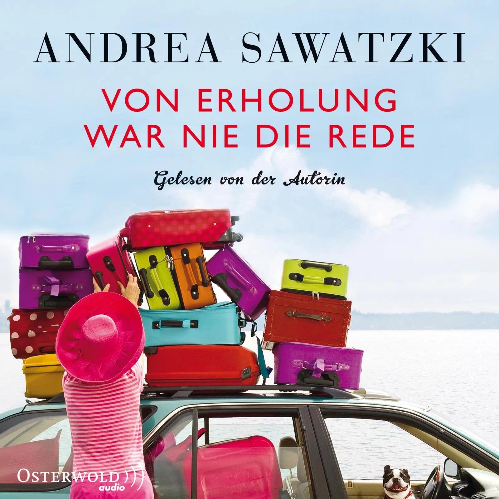 Buchcover von 'Von Erholung war nie die Rede' - Hörbuch (CD) von Andrea Sawatzki