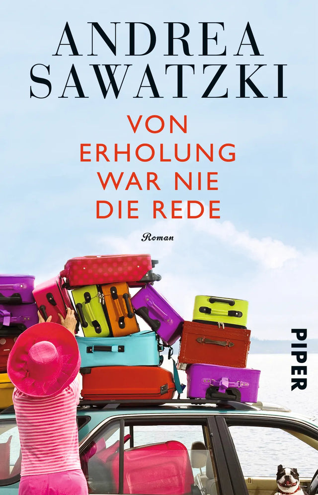 Buchcover von 'Von Erholung war nie die Rede' - Taschenbuch von Andrea Sawatzki