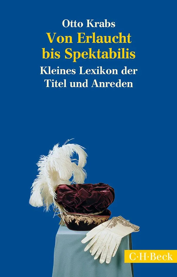 Buchcover von 'Von Erlaucht bis Spektabilis' - Taschenbuch von Otto Krabs