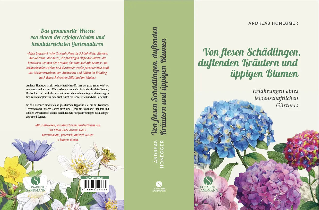 Andreas Honegger - Von fiesen Schädlingen, duftenden Kräutern und üppigen Blumen