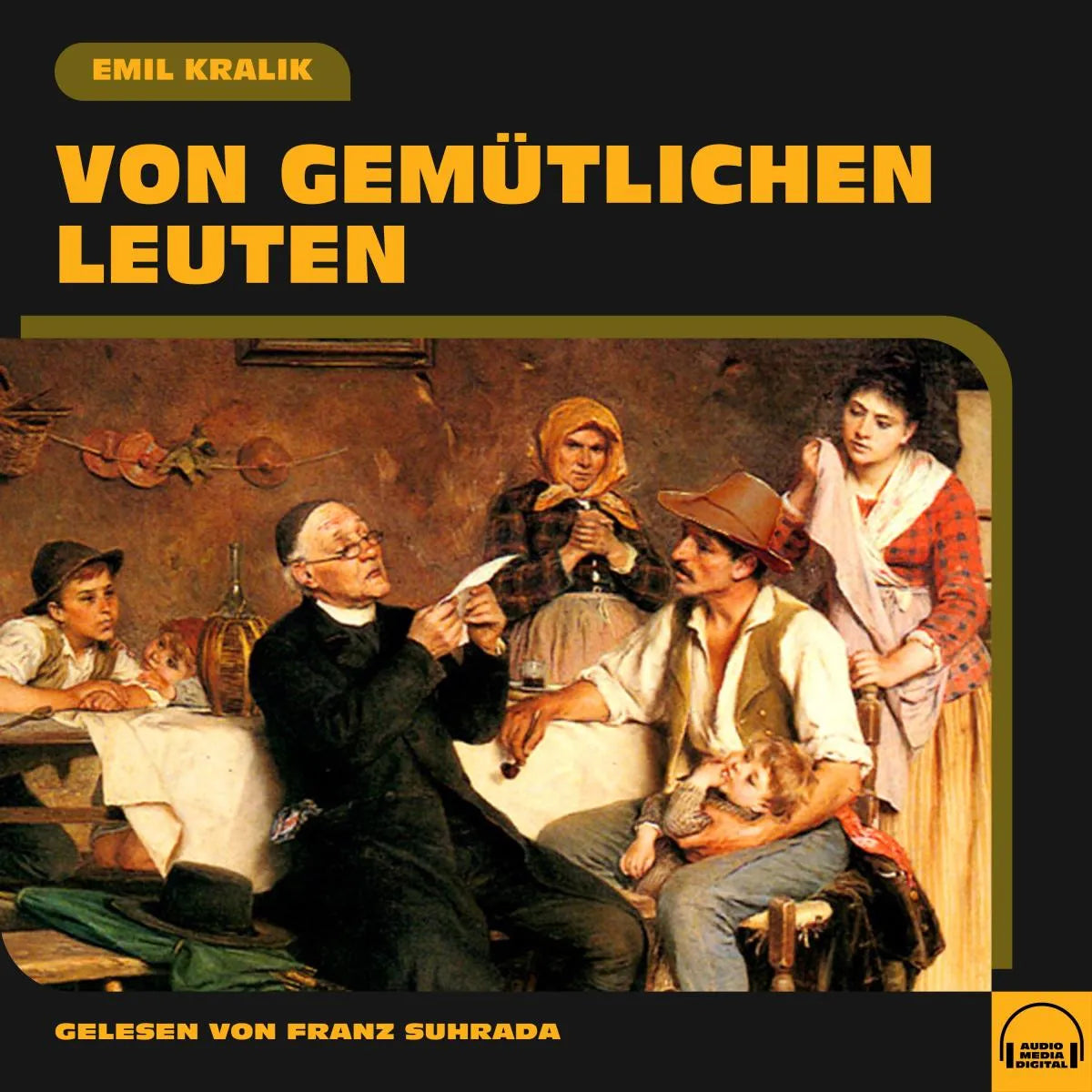 Cover: Von gemütlichen Leuten (Hörbuch Download) von Emil Kralik