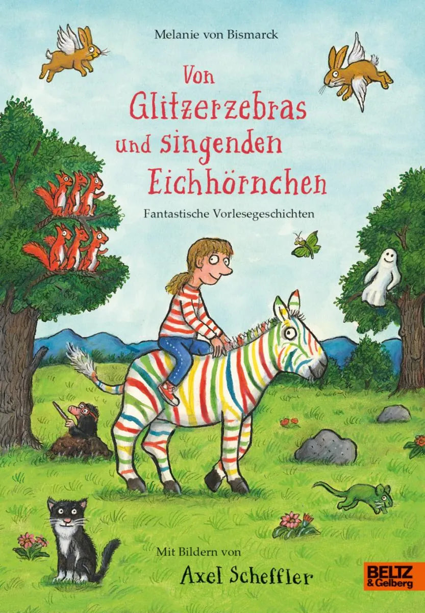 Cover: Von Glitzerzebras und singenden Eichhörnchen (E-Book) von Melanie von Bismarck