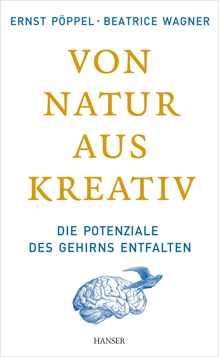 Buchcover von 'Von Natur aus kreativ' - Gebundene Ausgabe von Ernst Pöppel