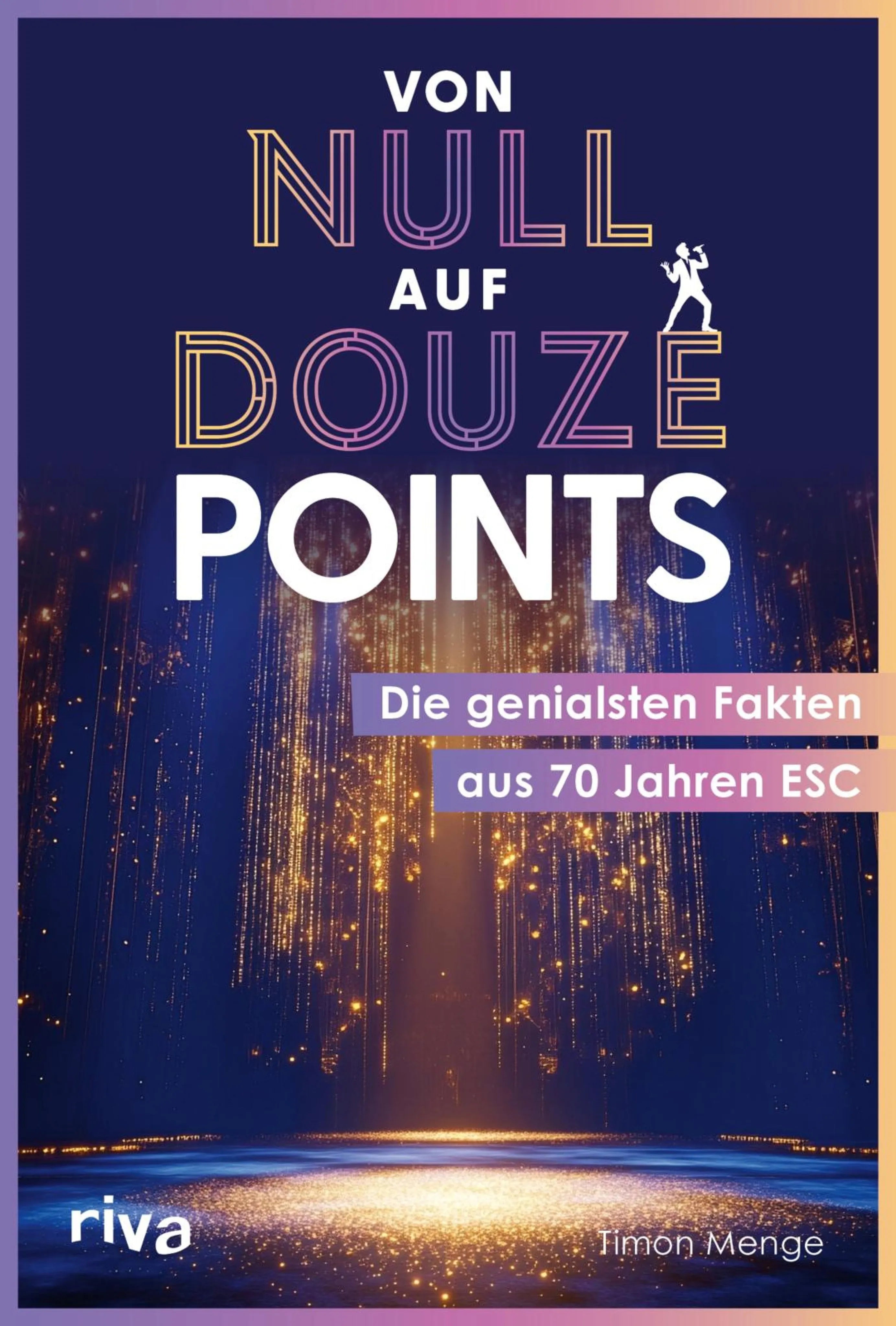 Cover: Von null auf Douze Points (E-Book) von Timon Menge
