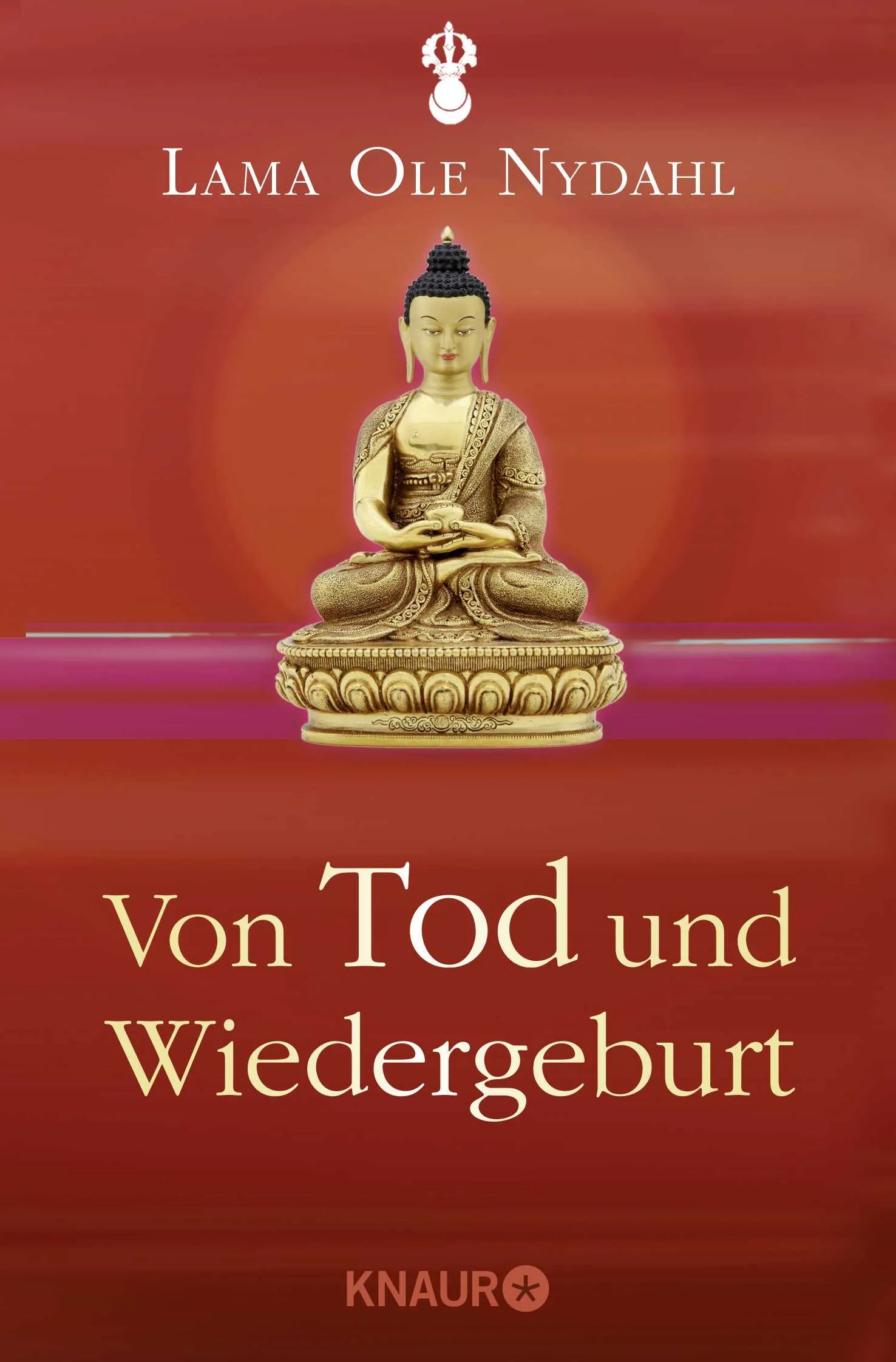 Buchcover von 'Von Tod und Wiedergeburt' - Taschenbuch von Lama Ole Nydahl