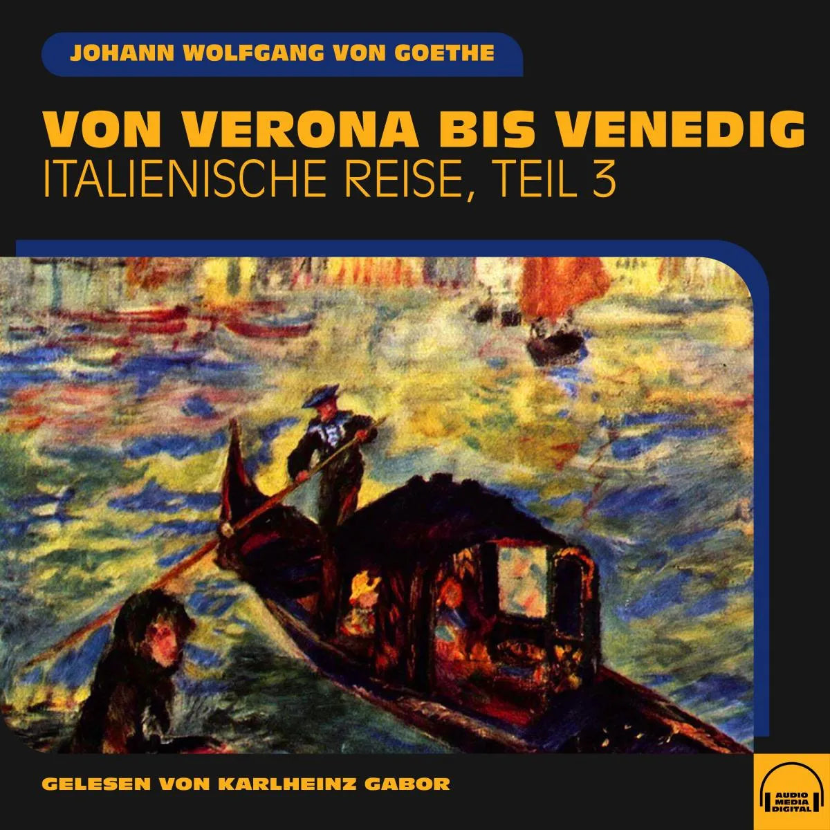 Cover: Von Verona bis Venedig (Hörbuch Download) von Johann Wolfgang von Goethe