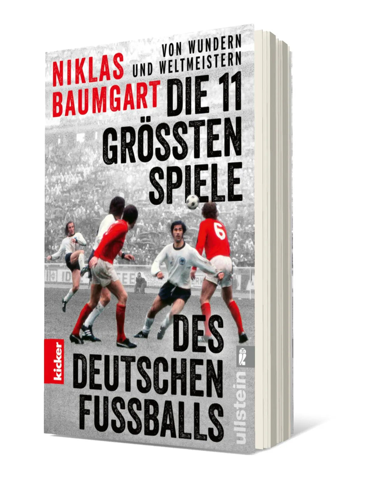 Buchcover von 'Von Wundern und Weltmeistern: Die 11 größten Spiele des deutschen Fußballs' - Taschenbuch von Niklas Baumgart