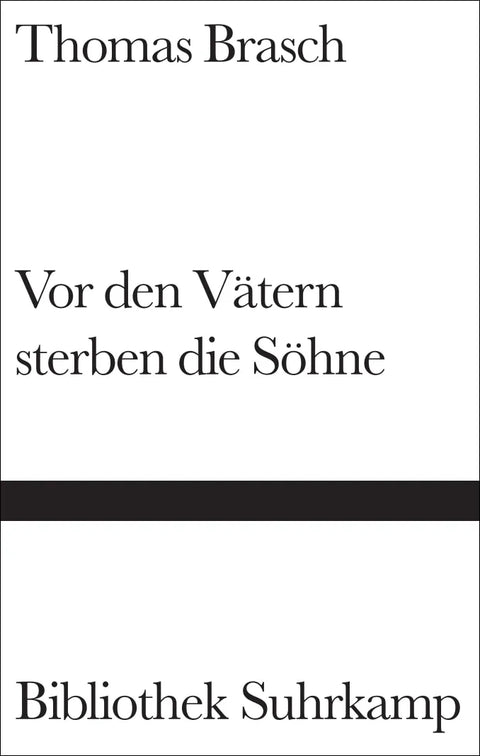 Vor den Vätern sterben die Söhne