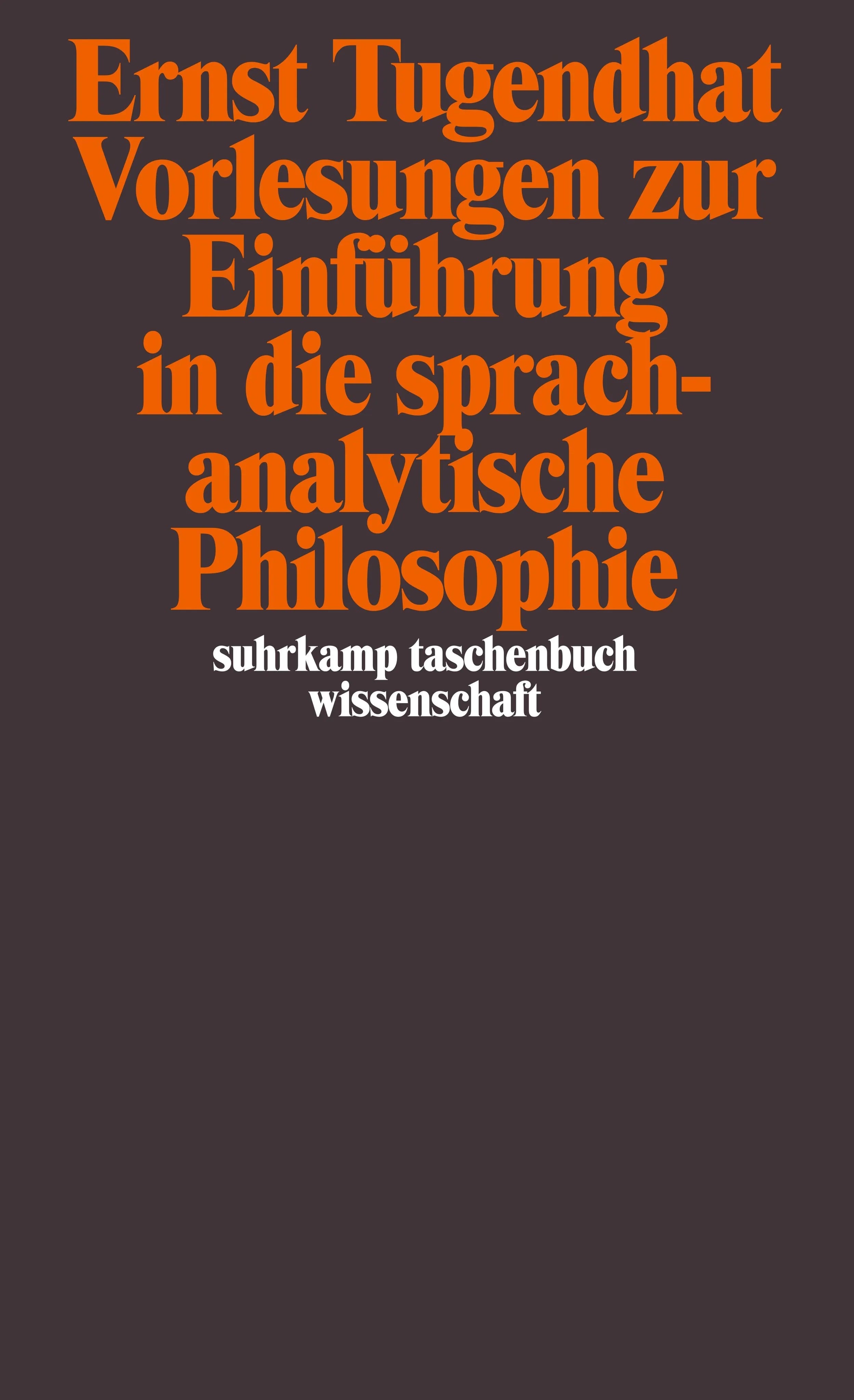 Buchcover von 'Vorlesungen zur Einführung in die sprachanalytische Philosophie' - Taschenbuch von Ernst Tugendhat