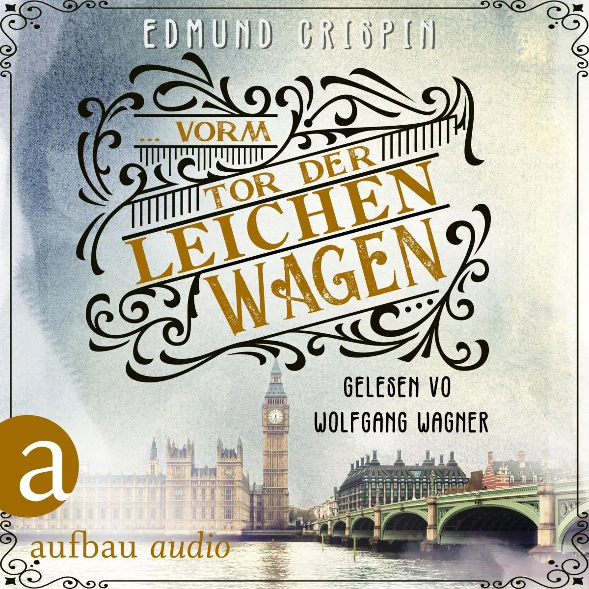 Cover: ... vorm Tor der Leichenwagen (Hörbuch Download) von Edmund Crispin