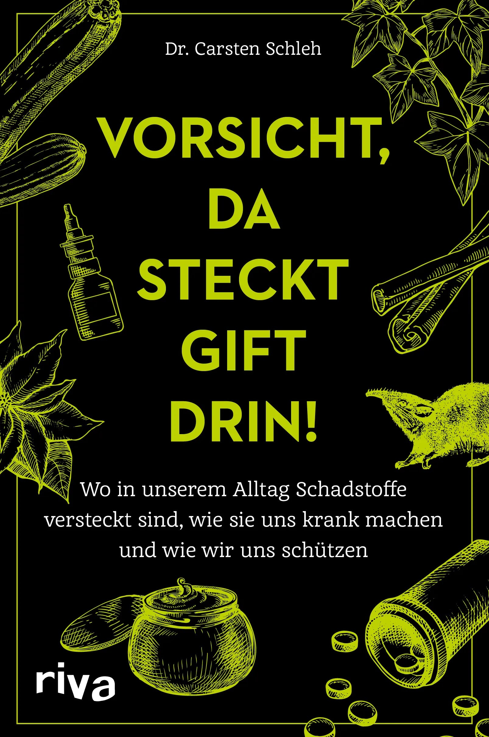 Buchcover von 'Vorsicht, da steckt Gift drin!' - Paperback von Carsten Schleh