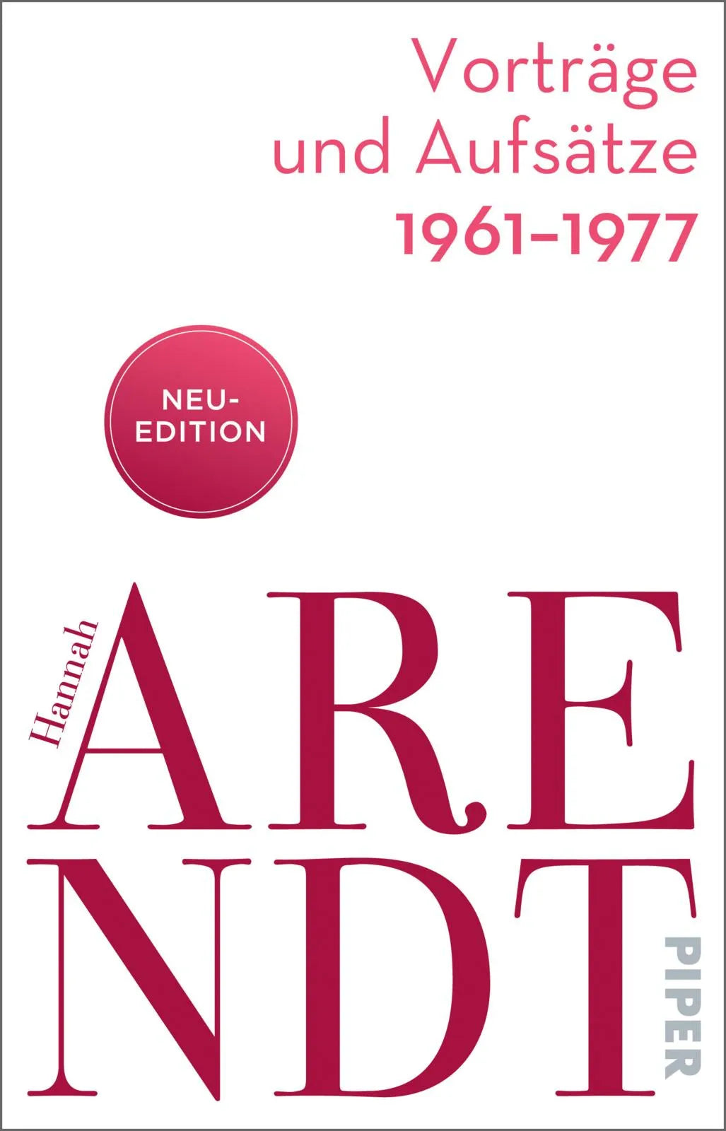 Buchcover von 'Vorträge und Aufsätze 1961–1977' - Taschenbuch von Hannah Arendt
