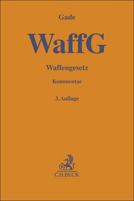 Buchcover von 'Waffengesetz. WaffG' - Gebundene Ausgabe von Gunther Dietrich Gade