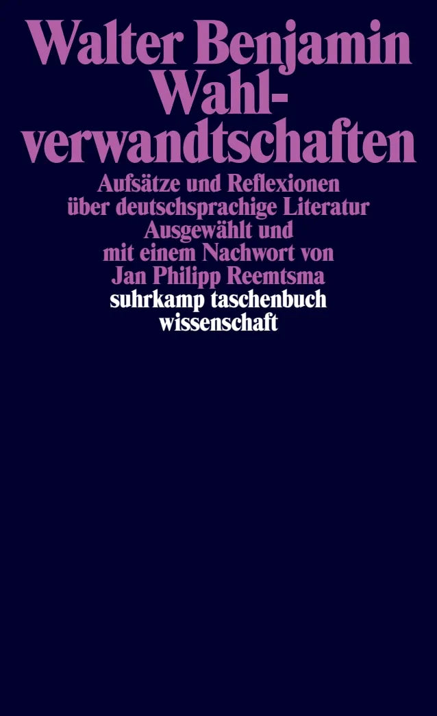 Buchcover von 'Wahlverwandtschaften' - Taschenbuch von Walter Benjamin