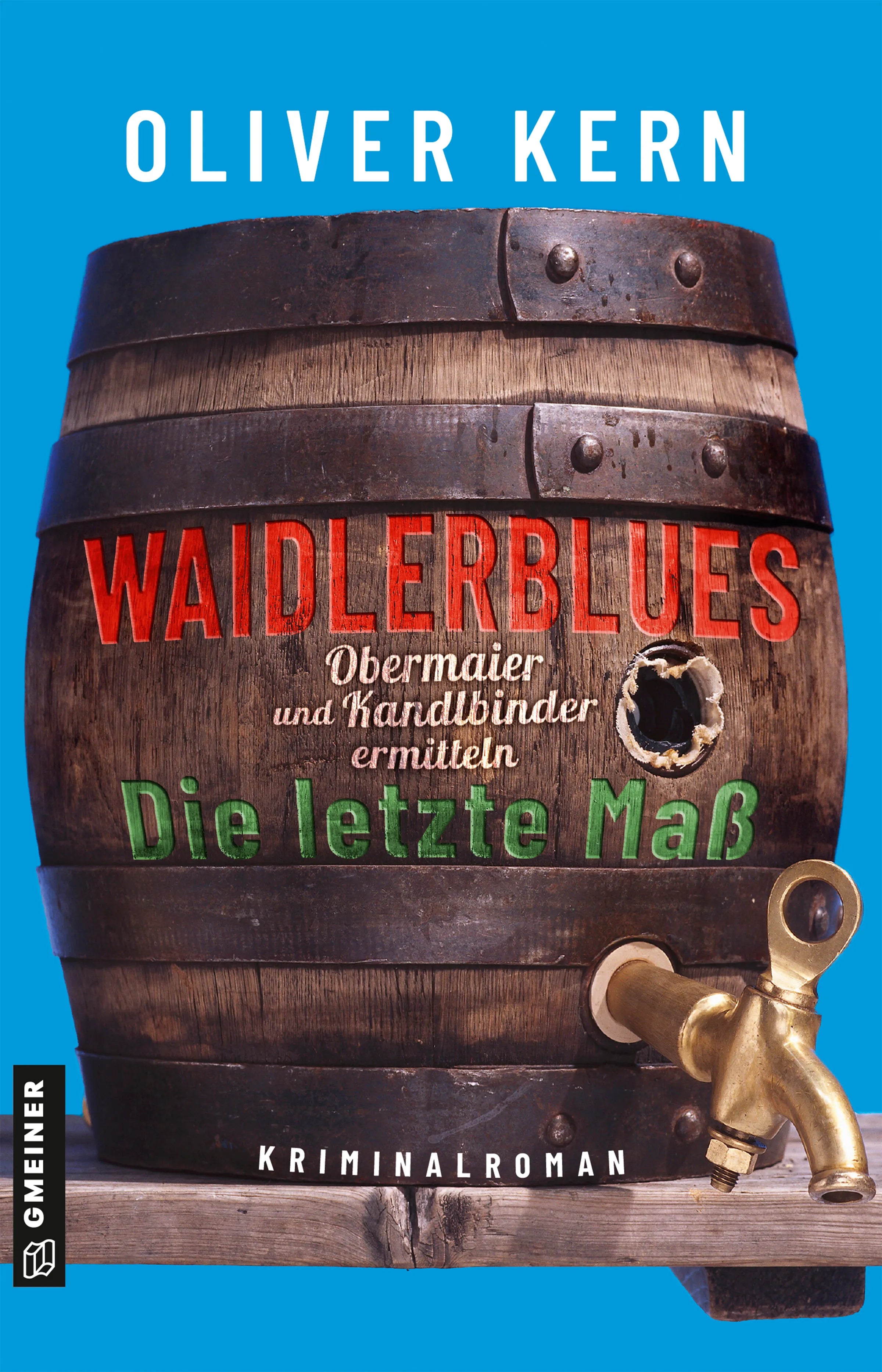 Cover: Waidlerblues - Die letzte Maß (E-Book) von Oliver Kern