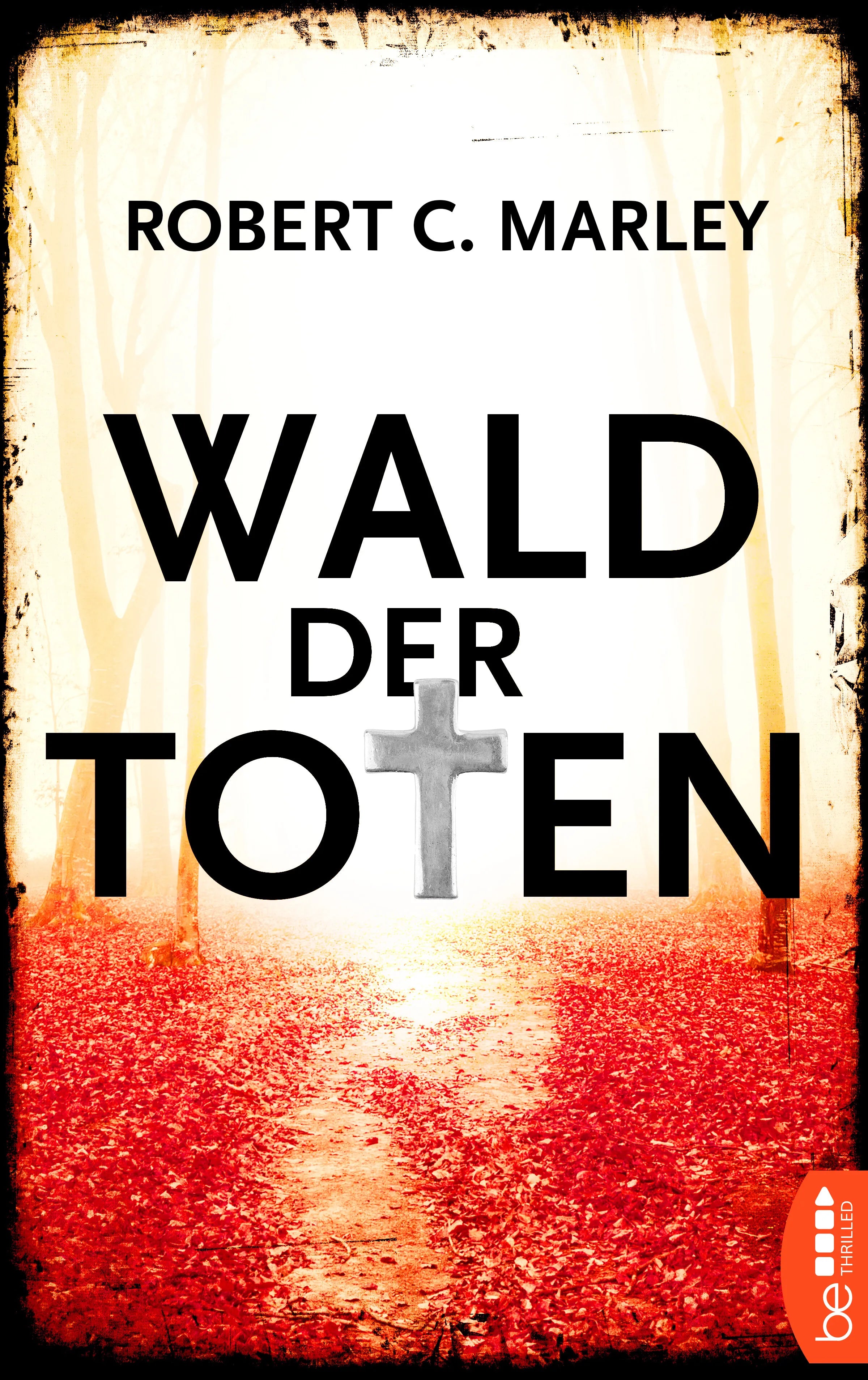 Buchcover von 'Wald der Toten' - Taschenbuch von Robert C. Marley