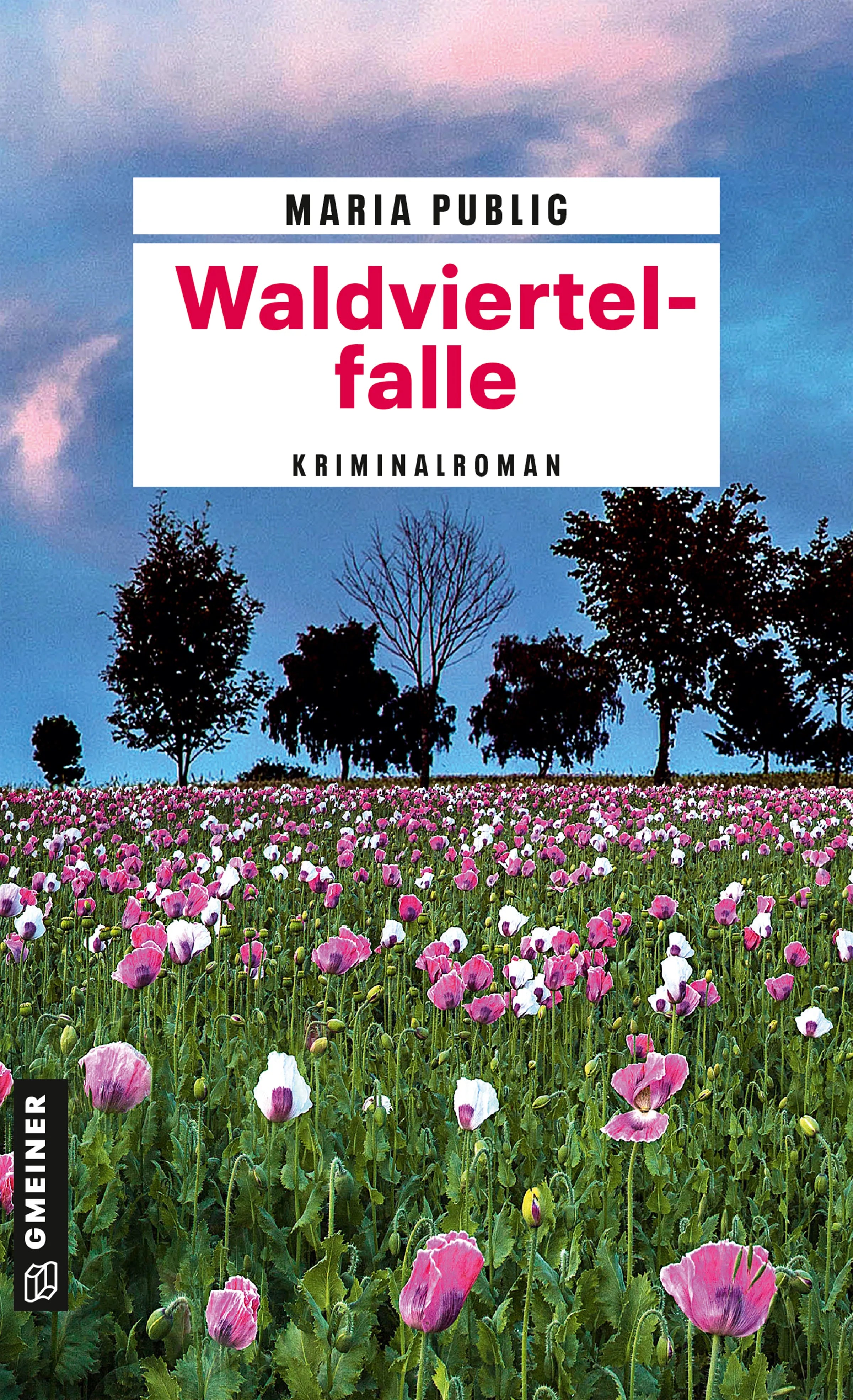 Cover: Waldviertelfalle (E-Book) von Maria Publig