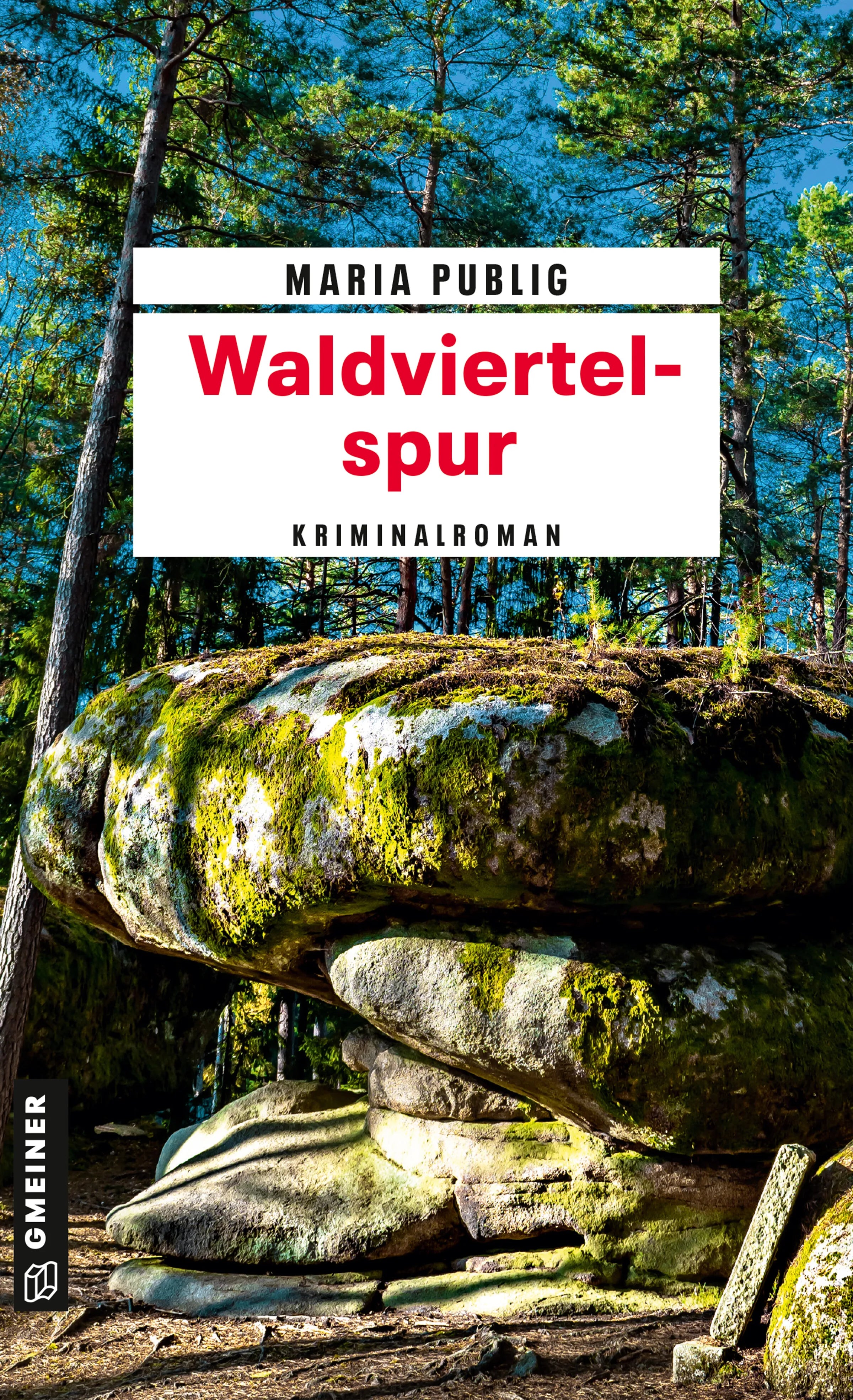Cover: Waldviertelspur (E-Book) von Maria Publig