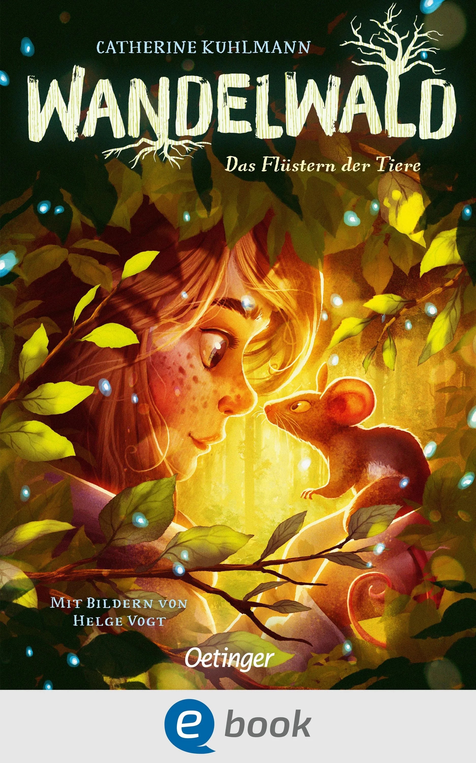 Cover: Wandelwald 1. Das Flüstern der Tiere (E-Book) von Catherine Kuhlmann