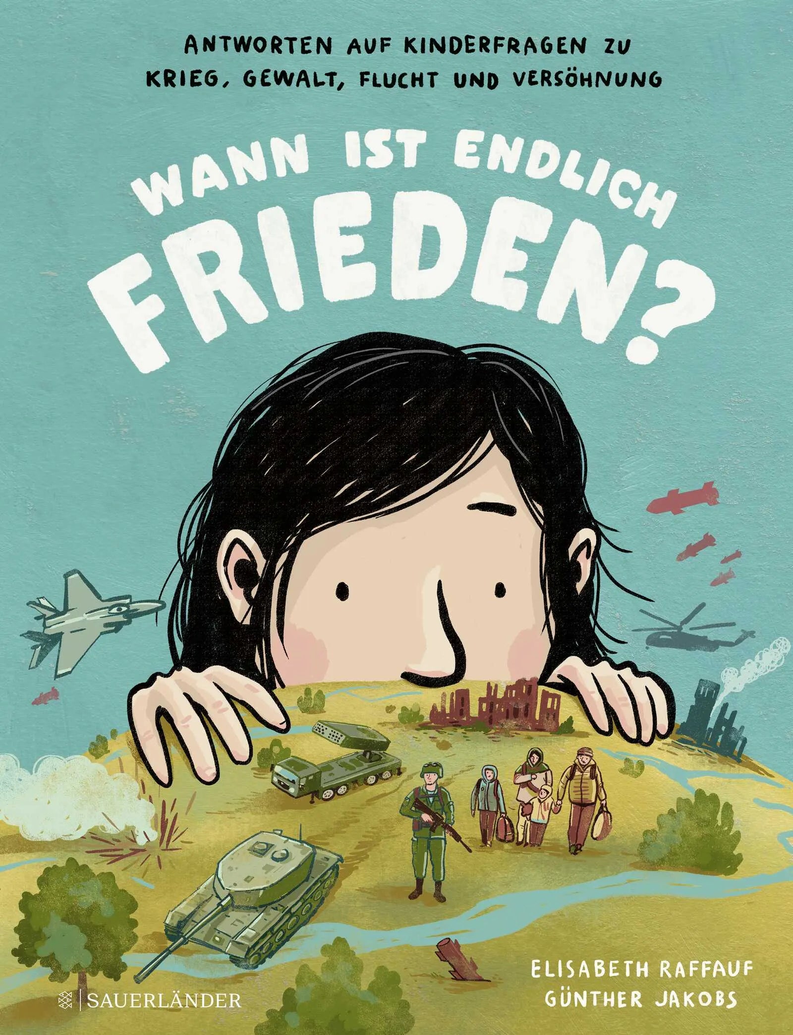 Buchcover von 'Wann ist endlich Frieden?' - Gebundene Ausgabe von Elisabeth Raffauf