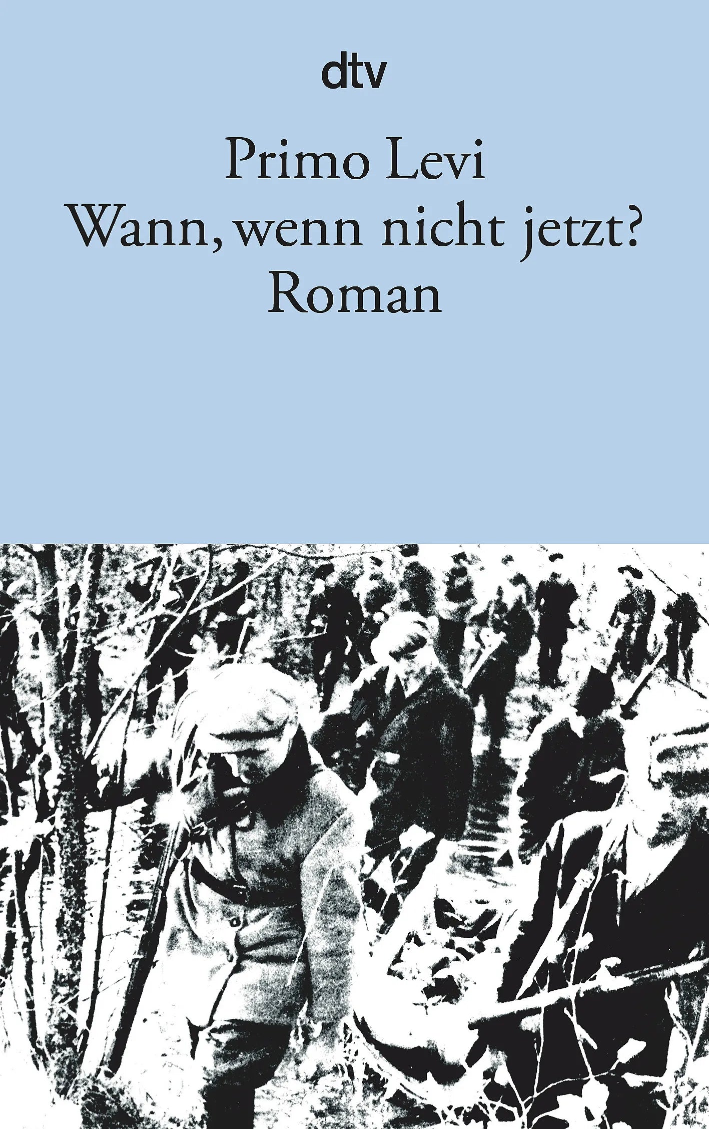 Buchcover von 'Wann, wenn nicht jetzt?' - Taschenbuch von Primo Levi