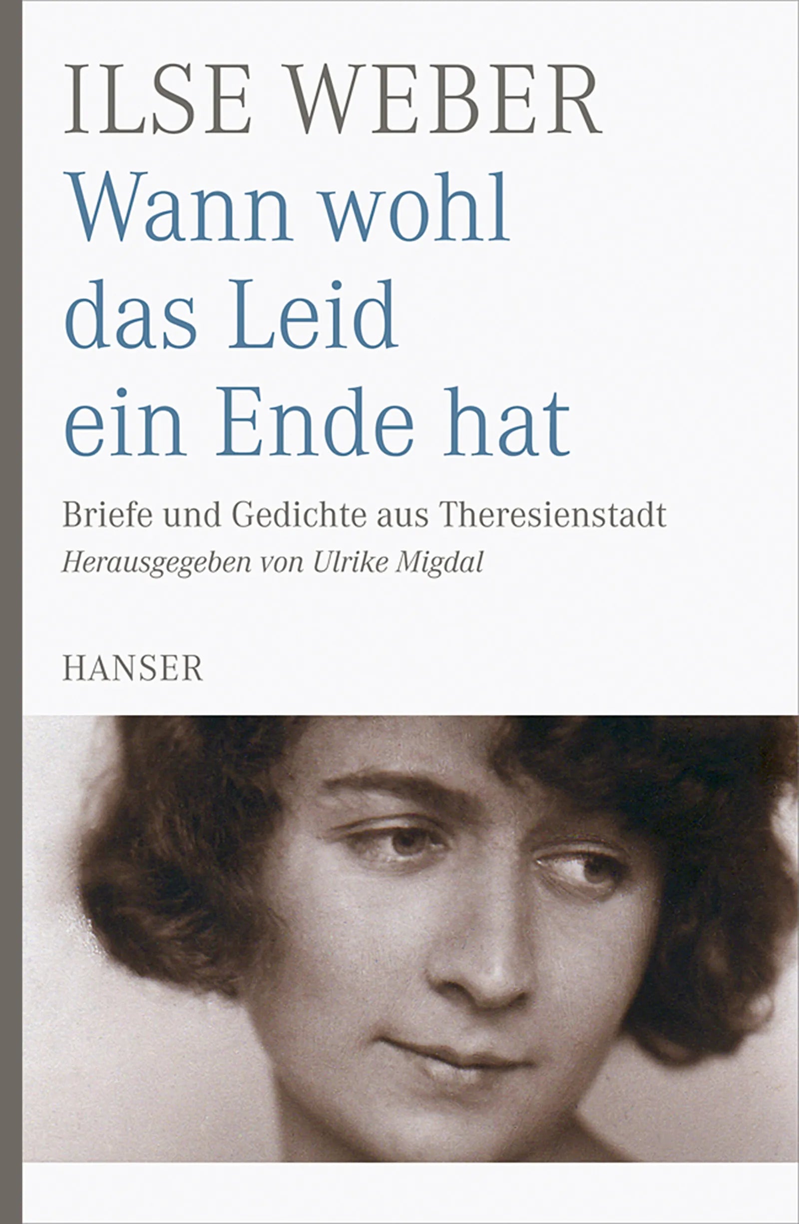 Buchcover von 'Wann wohl das Leid ein Ende hat' - Taschenbuch von Ilse Weber