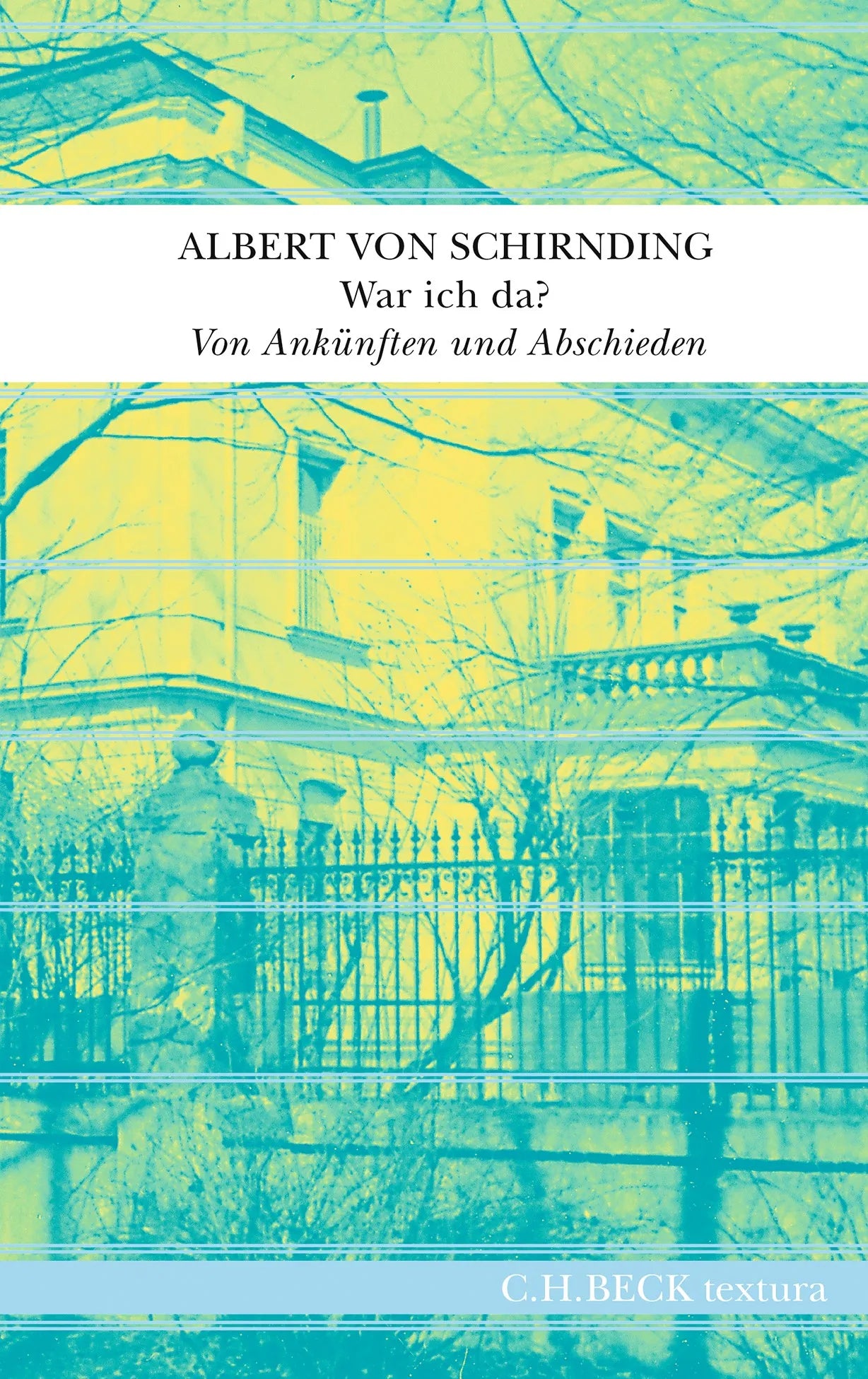 Cover: War ich da? (Hardcover) von Albert von Schirnding