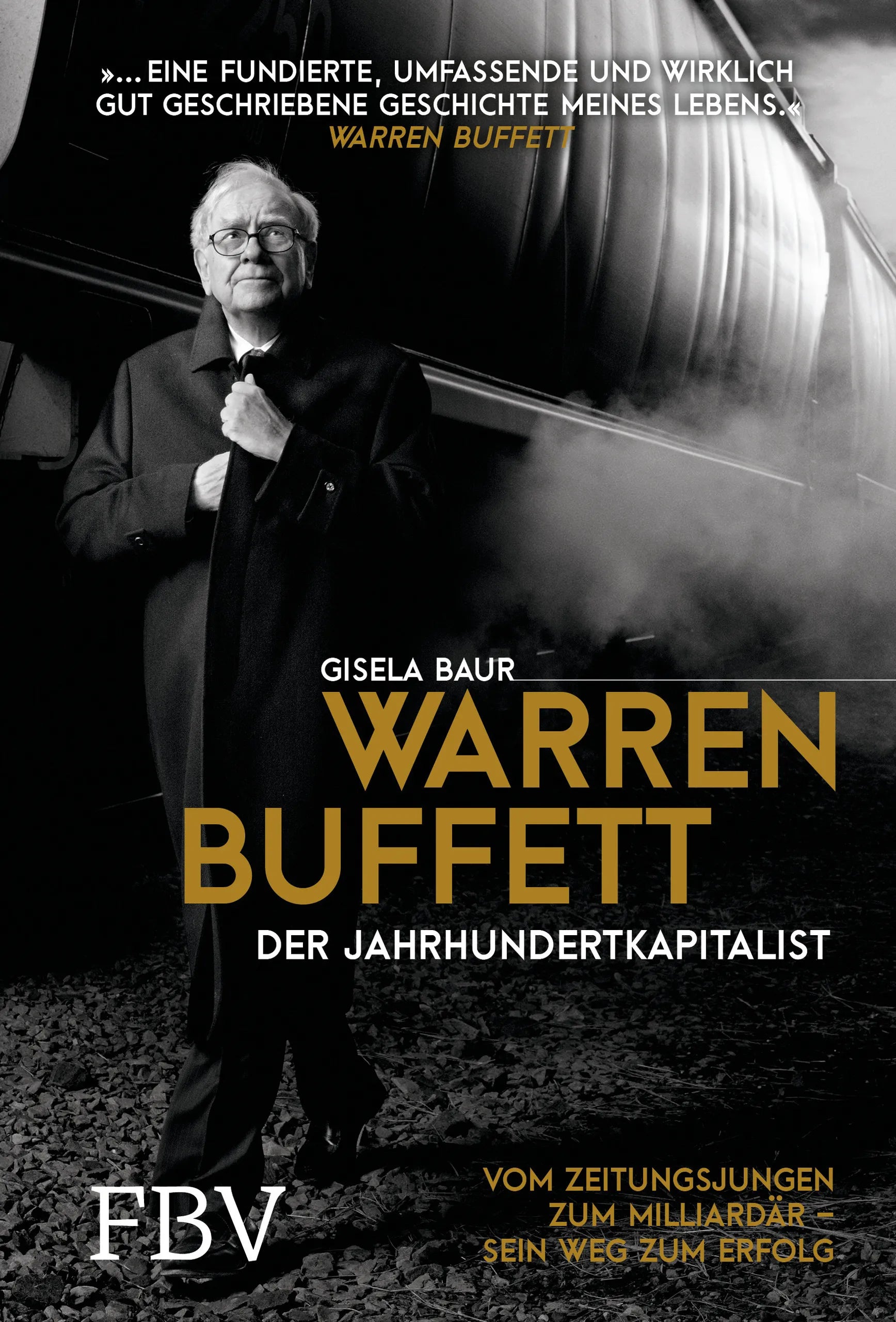Buchcover von 'Warren Buffett – Der Jahrhundertkapitalist' - Gebundene Ausgabe von Gisela Baur
