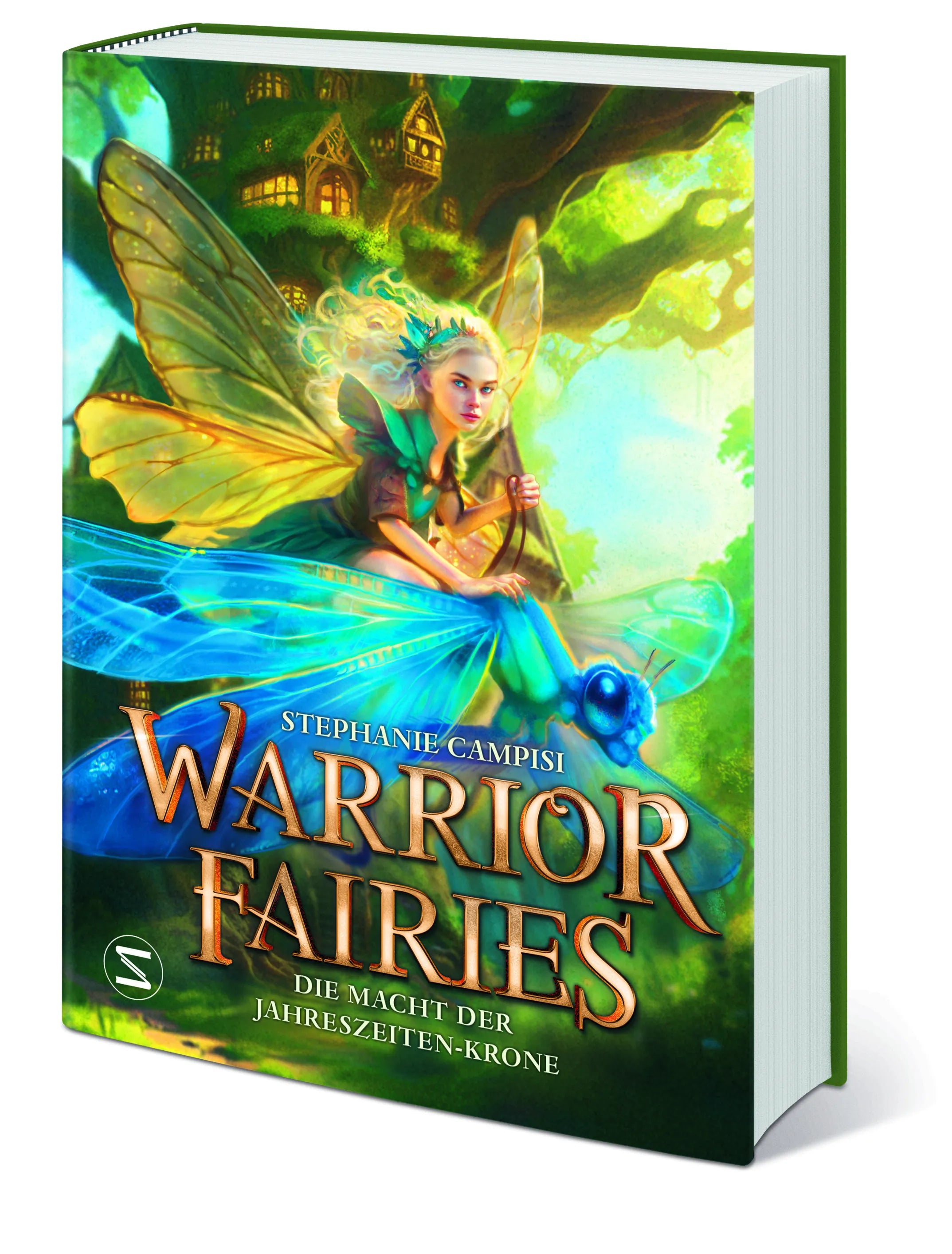 Stephanie Campisi - Warrior Fairies. Die Macht der Jahreszeiten-Krone