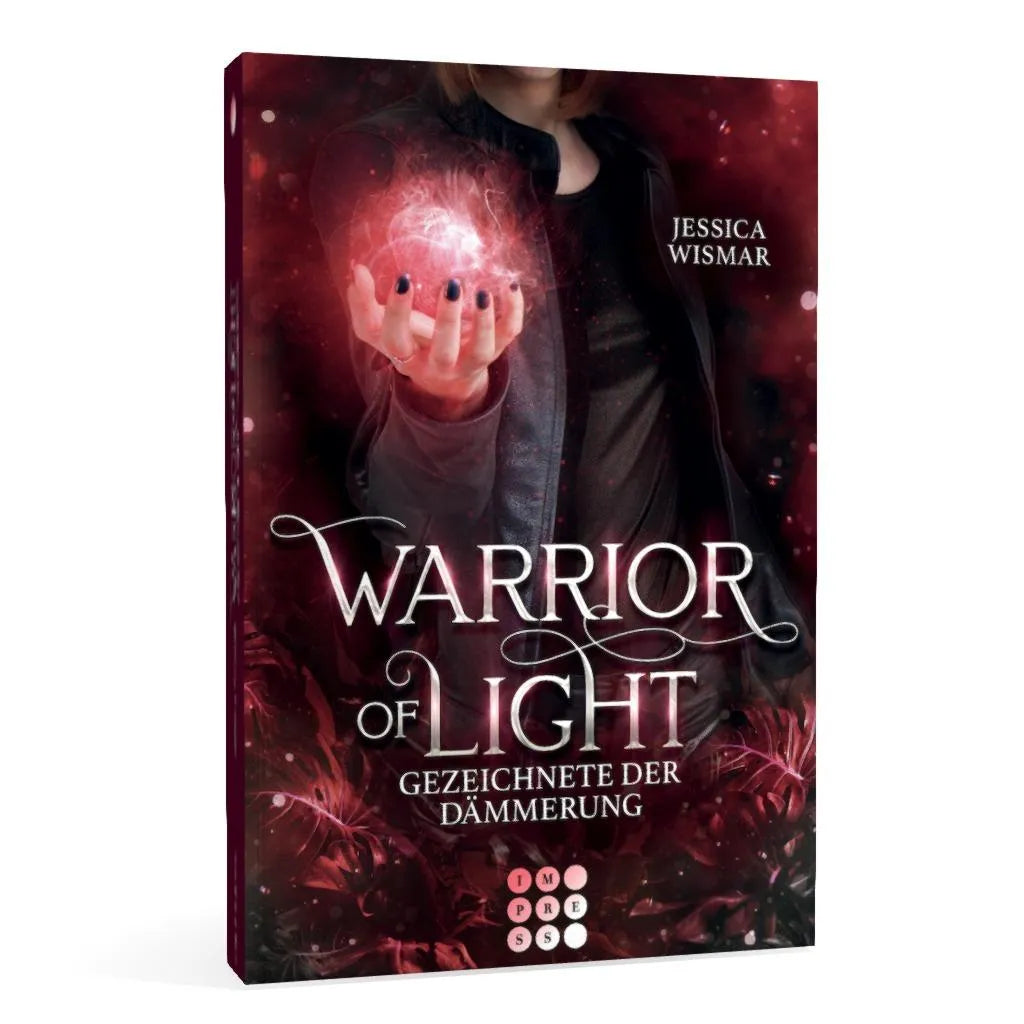 Jessica Wismar - Warrior of Light 2: Gezeichnete der Dämmerung