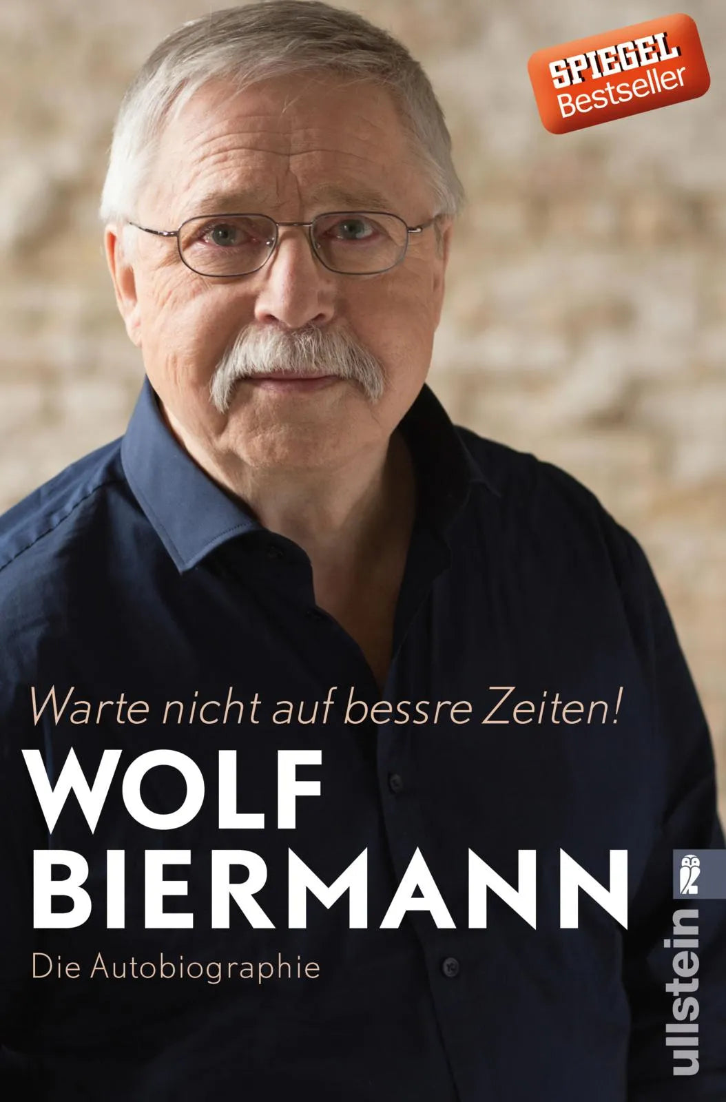 Buchcover von 'Warte nicht auf bessre Zeiten!' - Paperback von Wolf Biermann