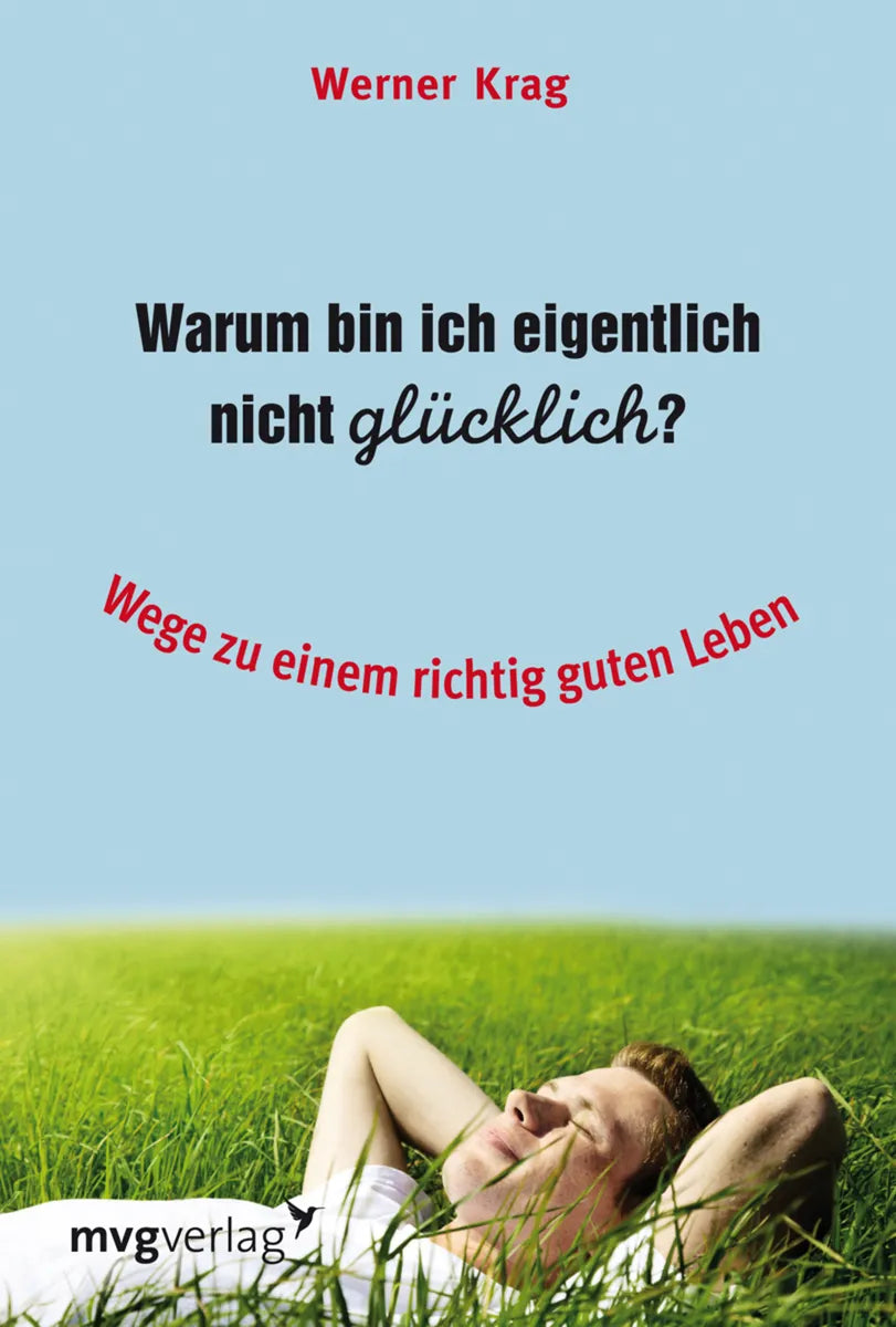 Buchcover von 'Warum bin ich eigentlich nicht glücklich?' - Taschenbuch von Werner Krag