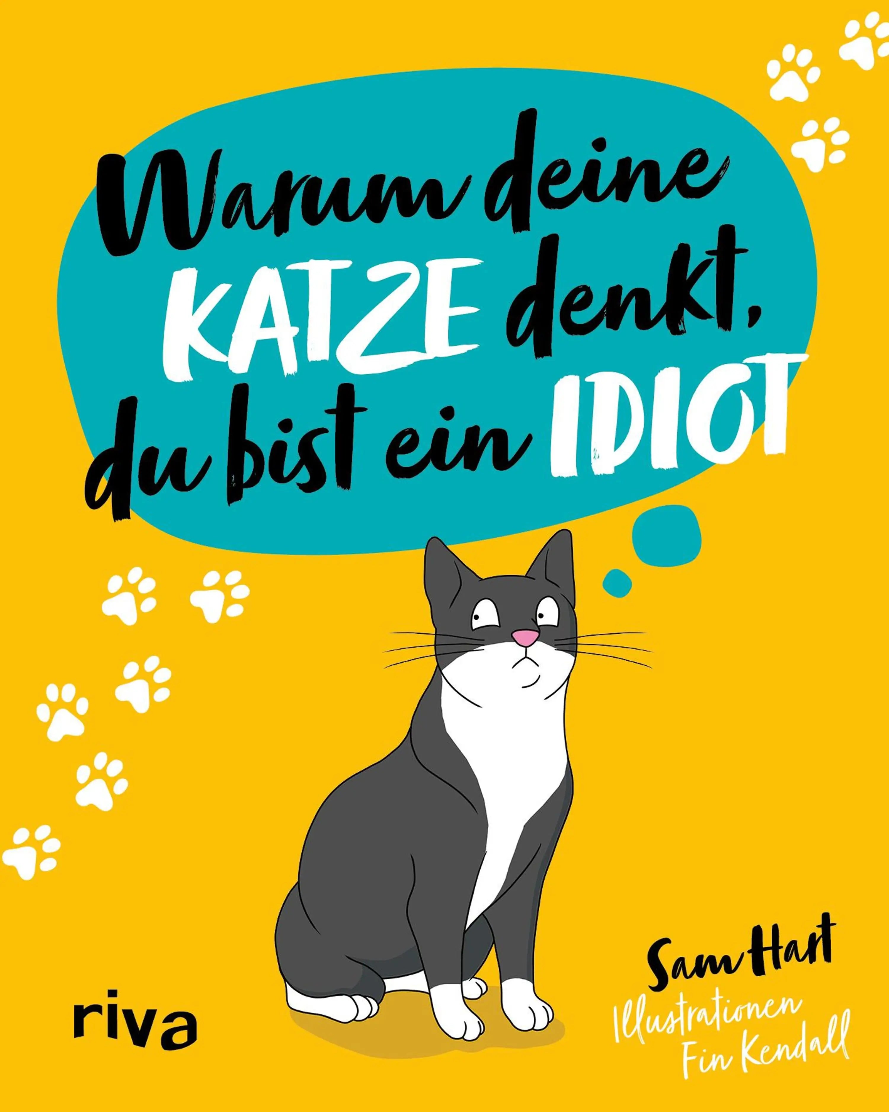 Warum deine Katze denkt du bist ein Idiot Buchcover
