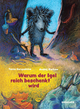 Buchcover von 'Warum der Igel reich beschenkt wird' - Gebundene Ausgabe von Andrej Kurkow