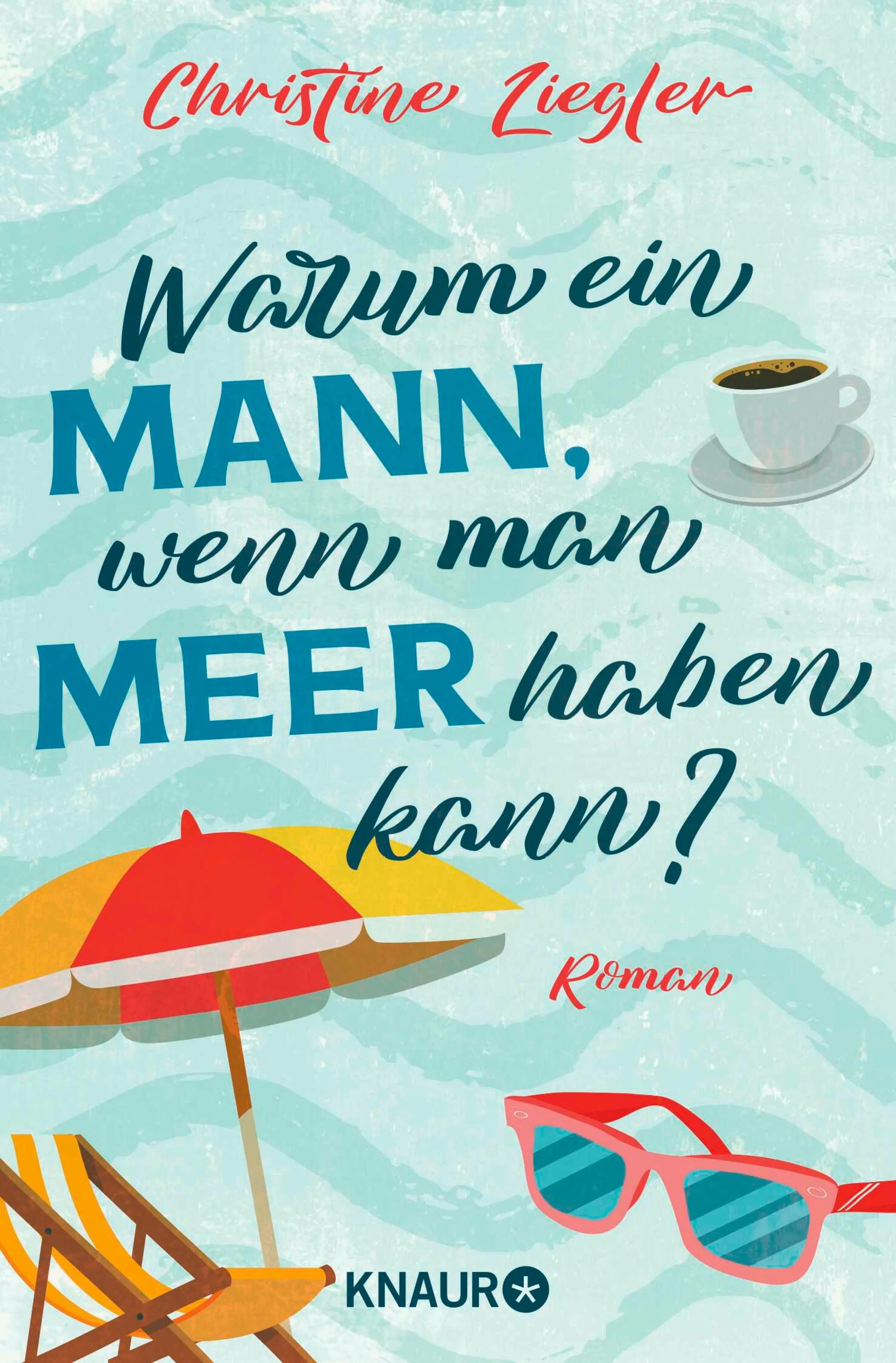 Cover: Warum ein Mann, wenn man Meer haben kann? (E-Book) von Christine Ziegler