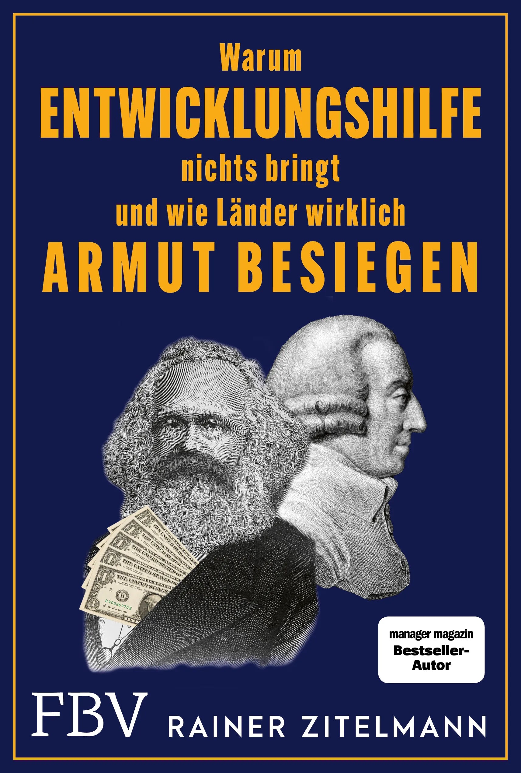 Buchcover von 'Warum Entwicklungshilfe nichts bringt und wie Länder wirklich Armut besiegen' - Taschenbuch von Rainer Zitelmann