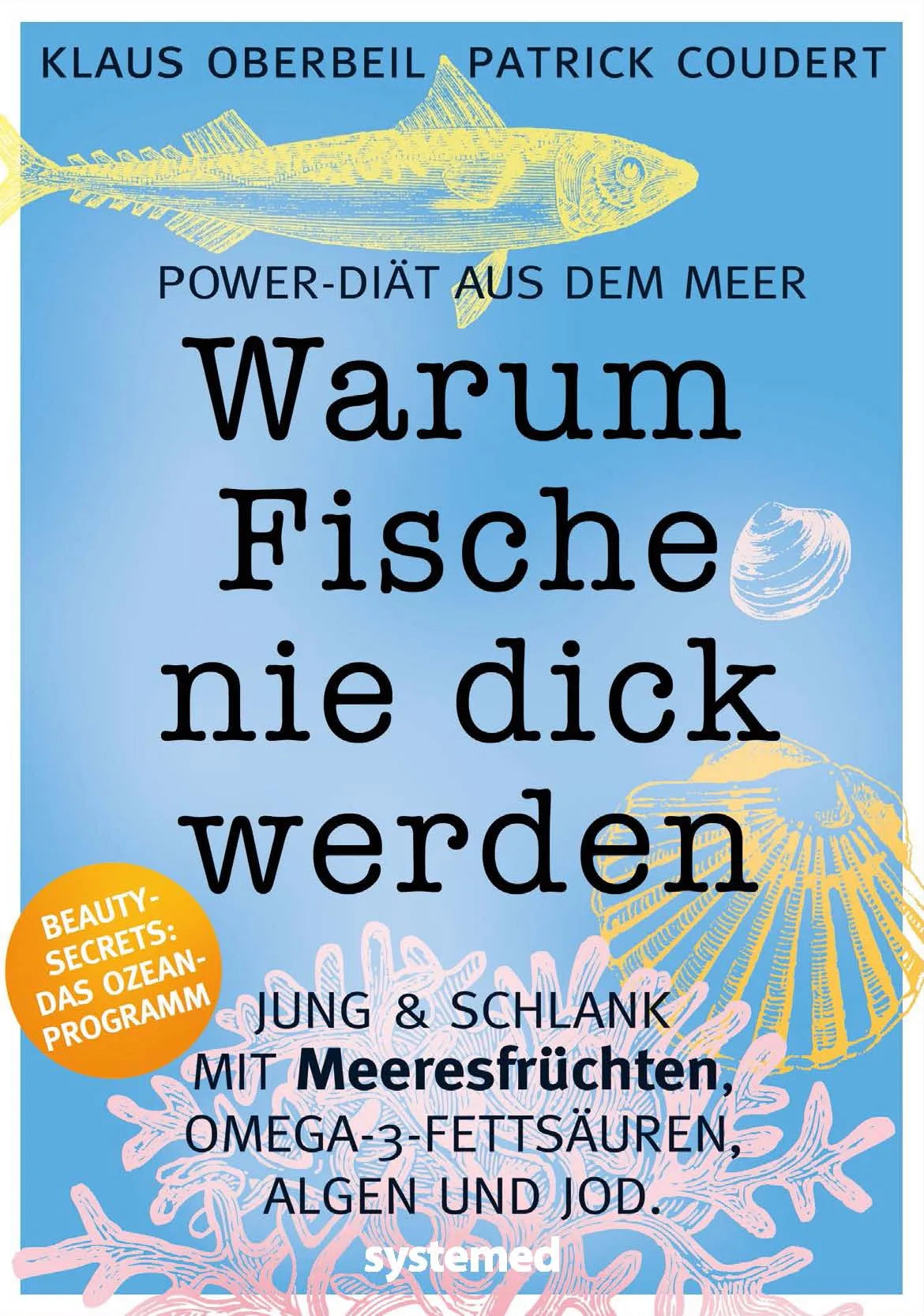 Buchcover von 'Warum Fische nie dick werden' - Taschenbuch von Klaus Oberbeil