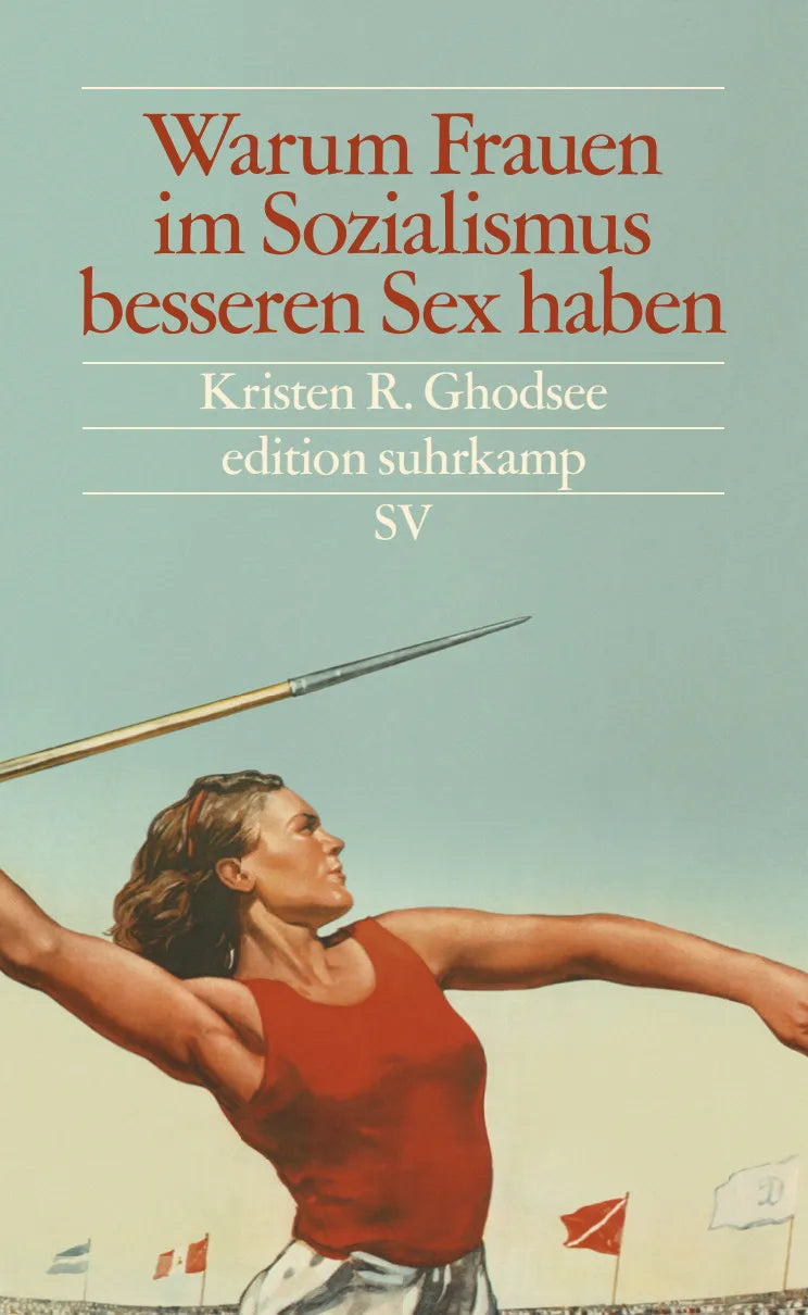 Buchcover von 'Warum Frauen im Sozialismus besseren Sex haben' - Paperback von Kristen R. Ghodsee