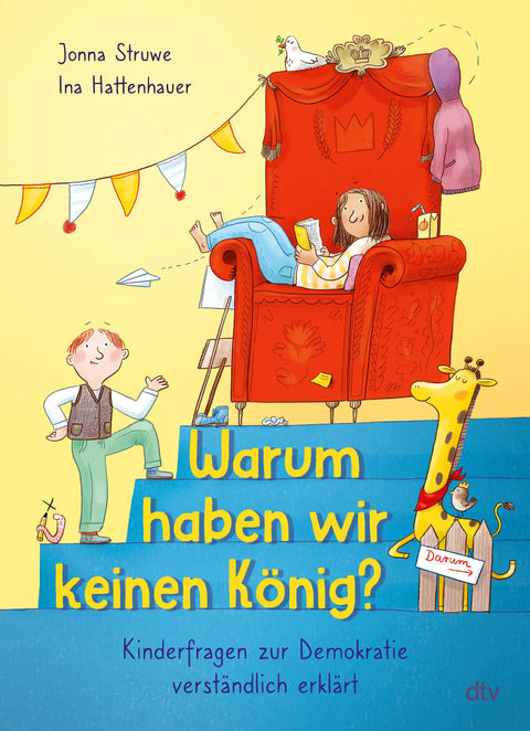 Warum haben wir keinen König? – Kinderfragen zur Demokratie verständlich erklärt
