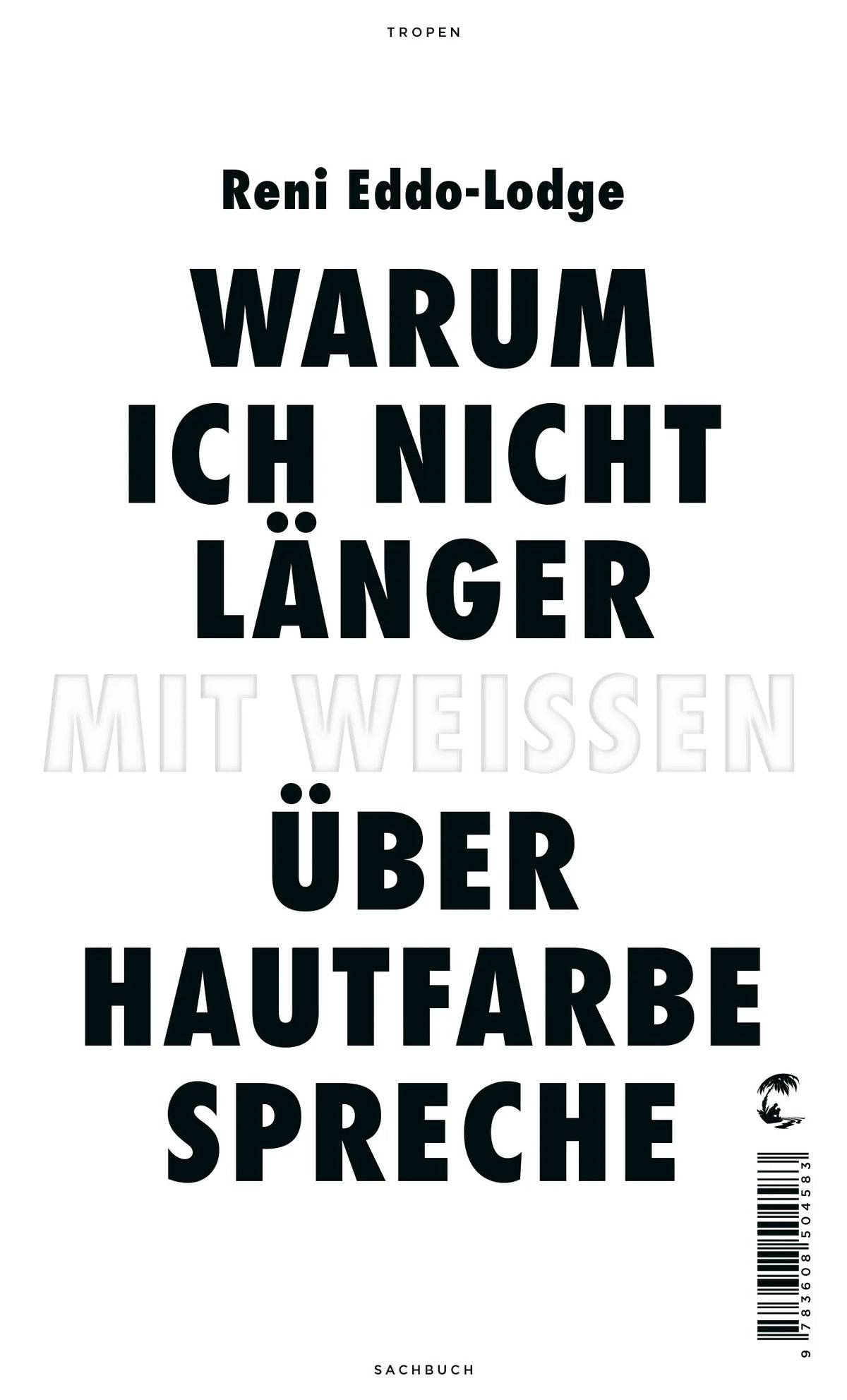 Buchcover von 'Warum ich nicht länger mit Weißen über Hautfarbe spreche' - Taschenbuch von Reni Eddo-Lodge