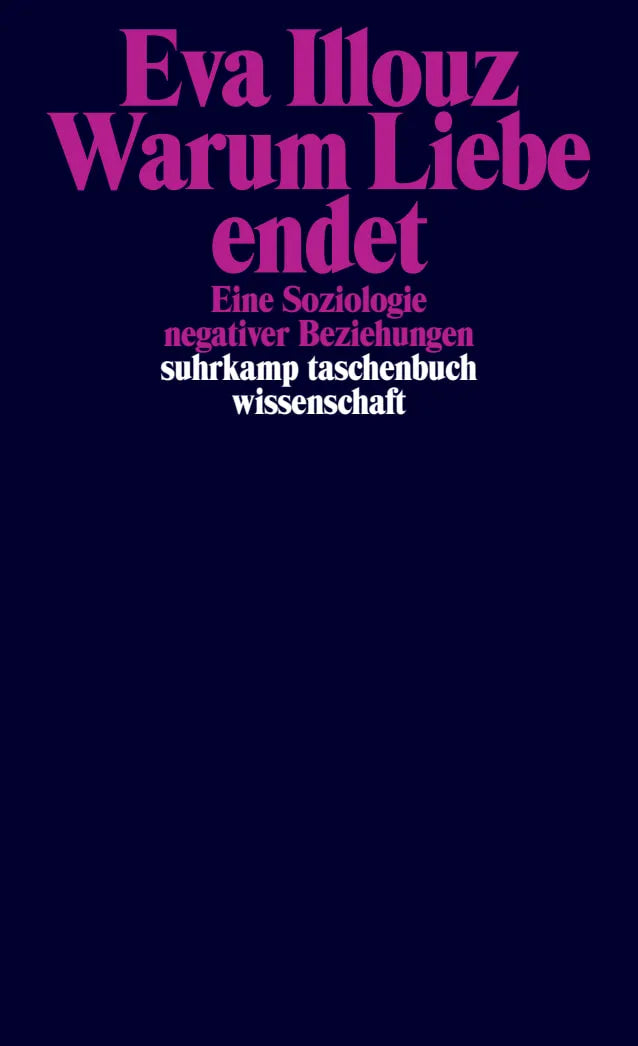 Buchcover von 'Warum Liebe endet' - Taschenbuch von Eva Illouz