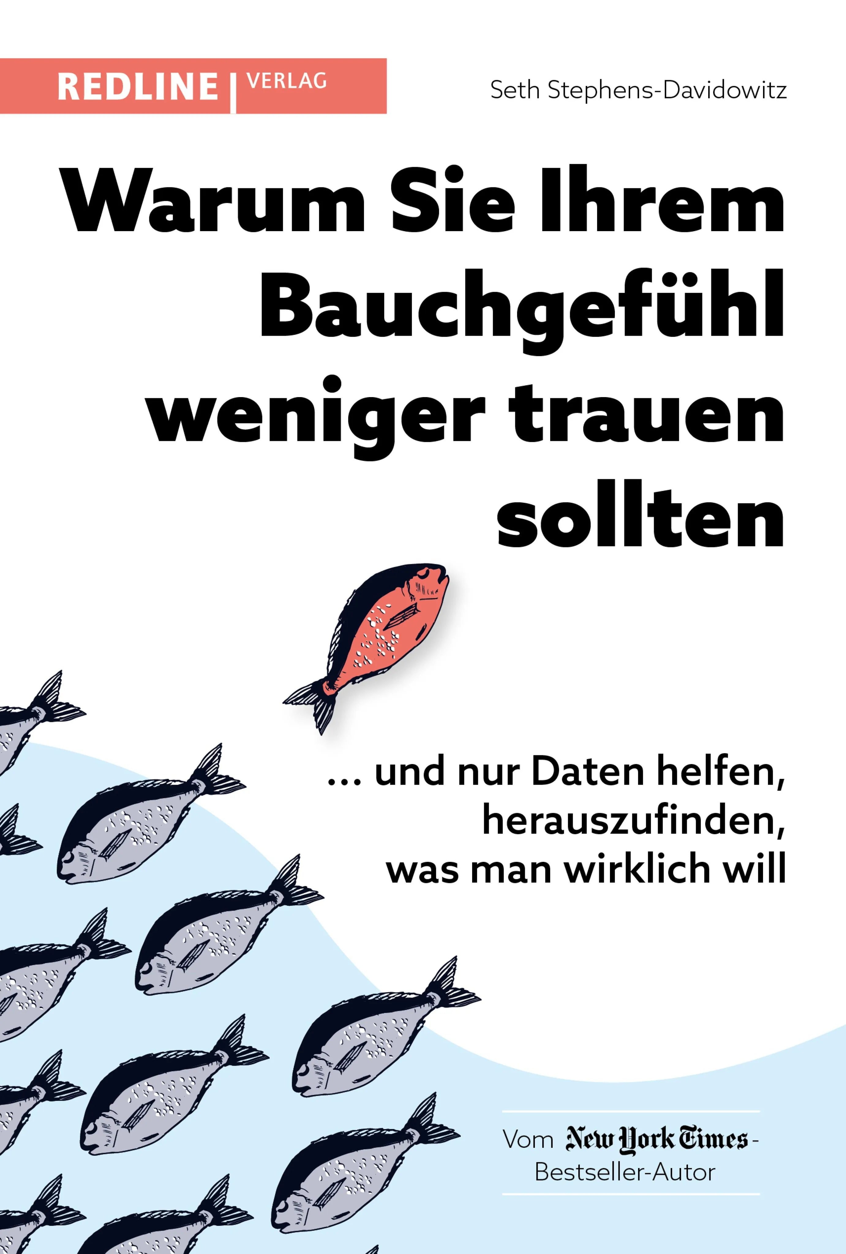 Cover: Warum Sie Ihrem Bauchgefühl weniger trauen sollten (E-Book) von Seth Stephens-Davidowitz