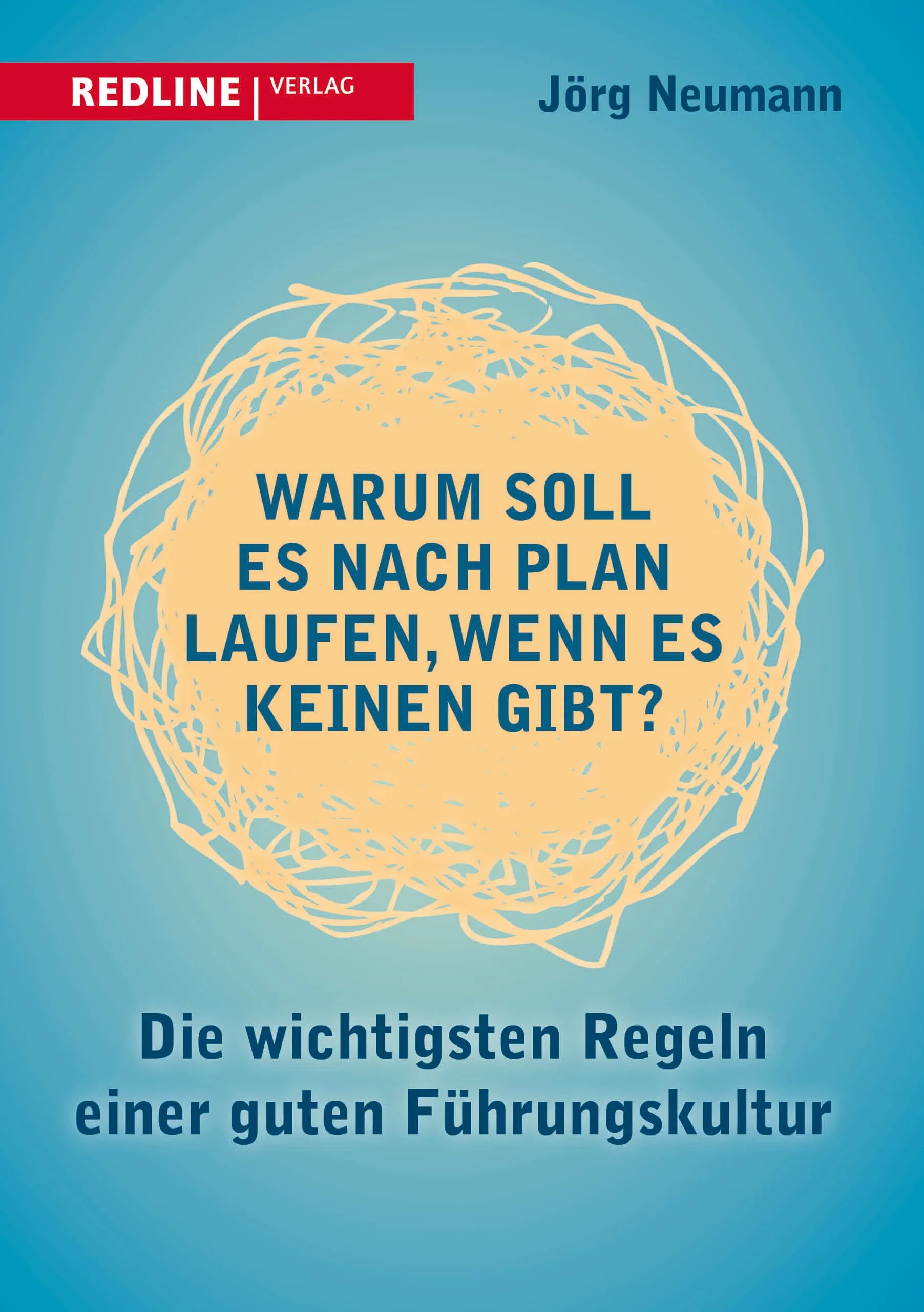 Buchcover von 'Warum soll es nach Plan laufen, wenn es keinen gibt?' - Taschenbuch von Jörg Neumann