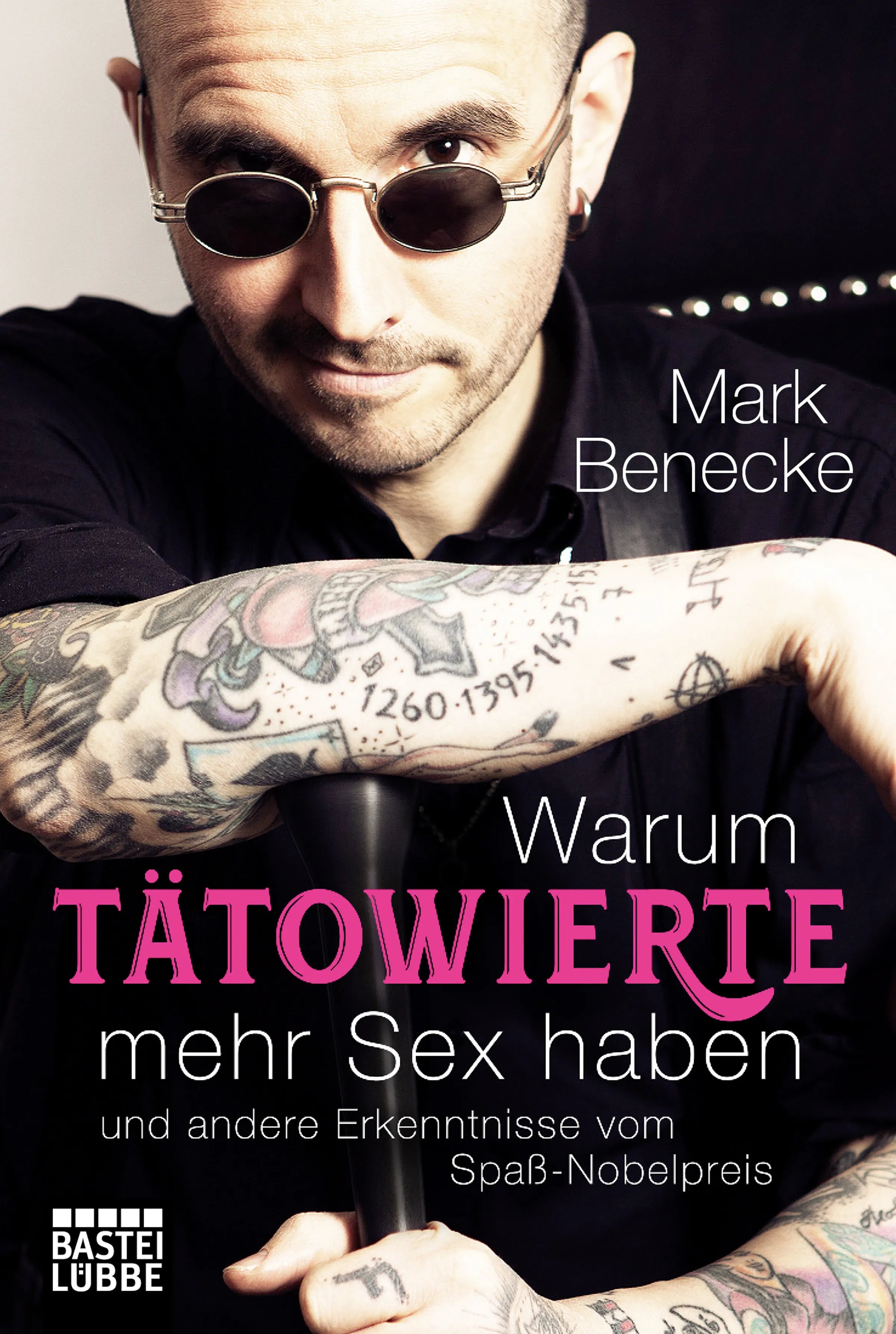 Buchcover von 'Warum Tätowierte mehr Sex haben' - Taschenbuch von Mark Benecke