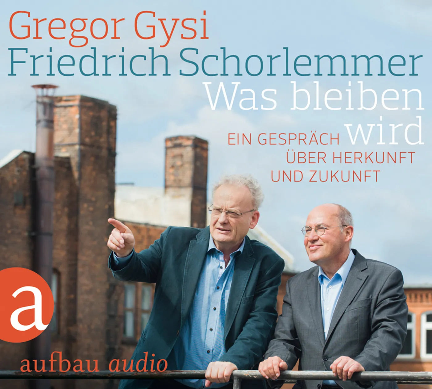 Buchcover von 'Was bleiben wird' - Hörbuch (CD) von Gregor Gysi