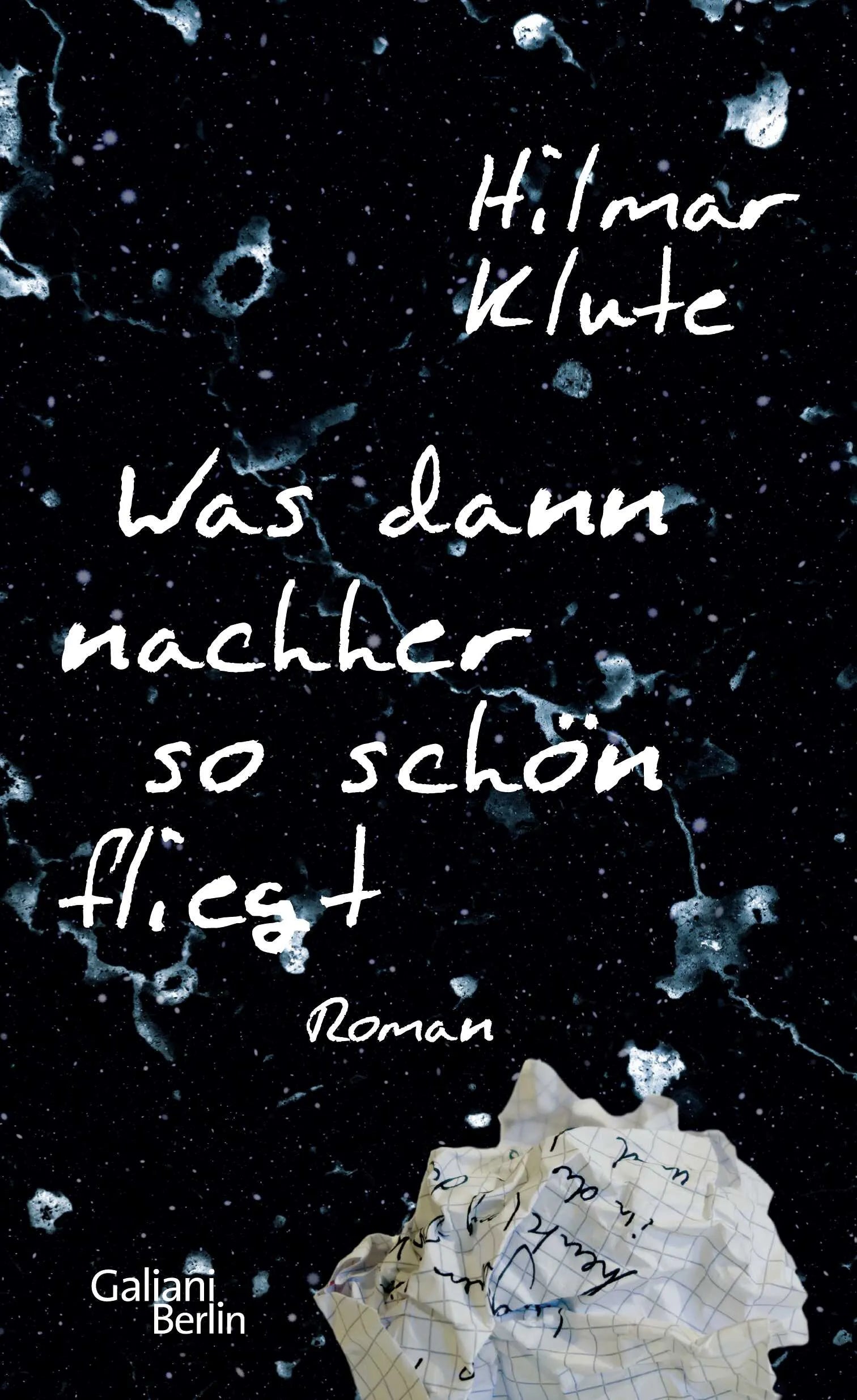 Buchcover von 'Was dann nachher so schön fliegt' - Gebundene Ausgabe von Hilmar Klute