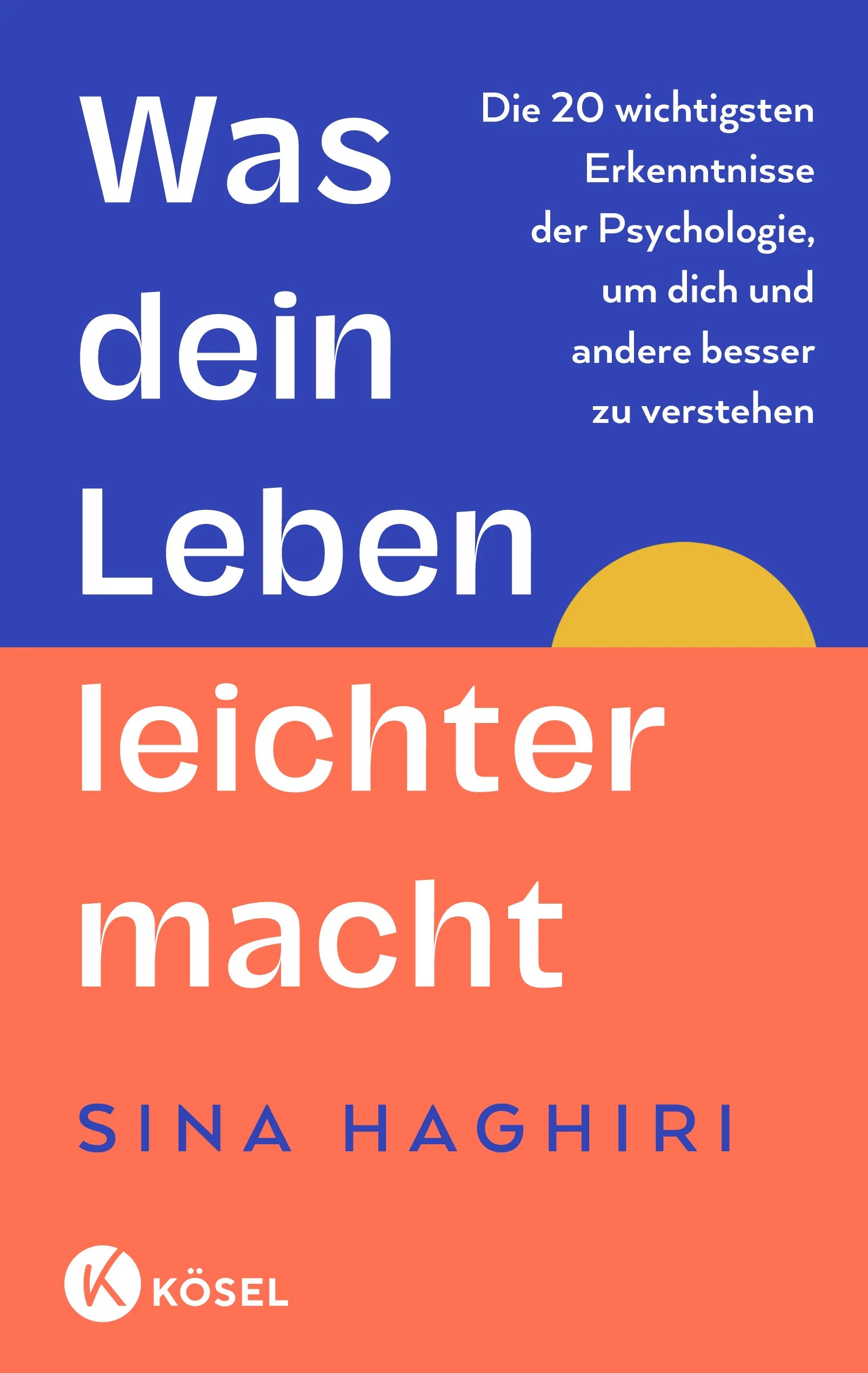 Cover: Was dein Leben leichter macht (E-Book) von Sina Haghiri